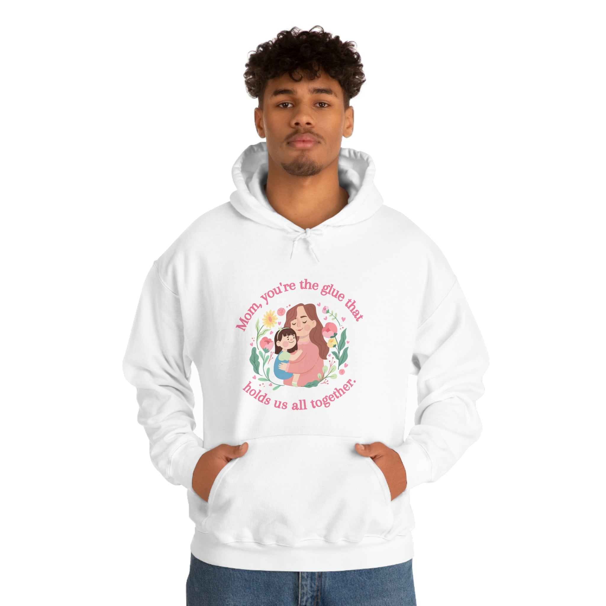 Mom You're The Glue Unisex Heavy Blend™ Hooded Sweatshirt