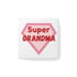 Super Grandma Porcelain Magnet, Square