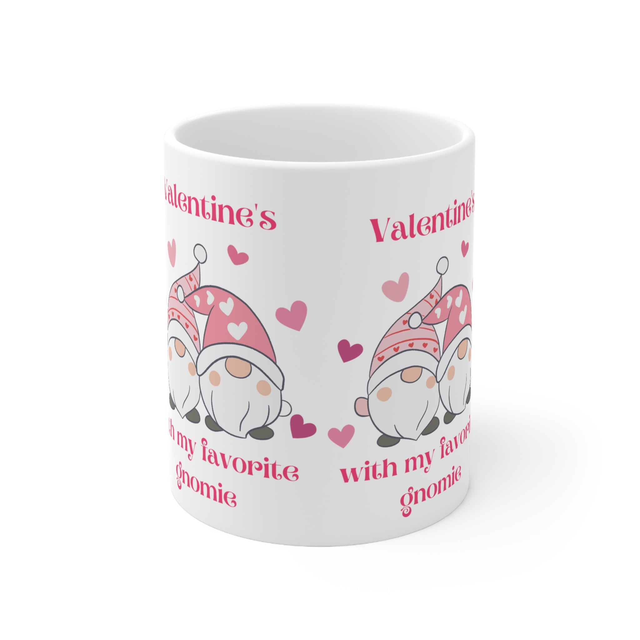 Valentine's With My Favorite Gnomie Ceramic Mug 11oz