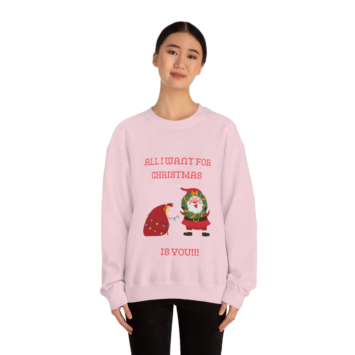 All I Want For Christmas Is You!!! Unisex Heavy Blend™ Crewneck Sweatshirt