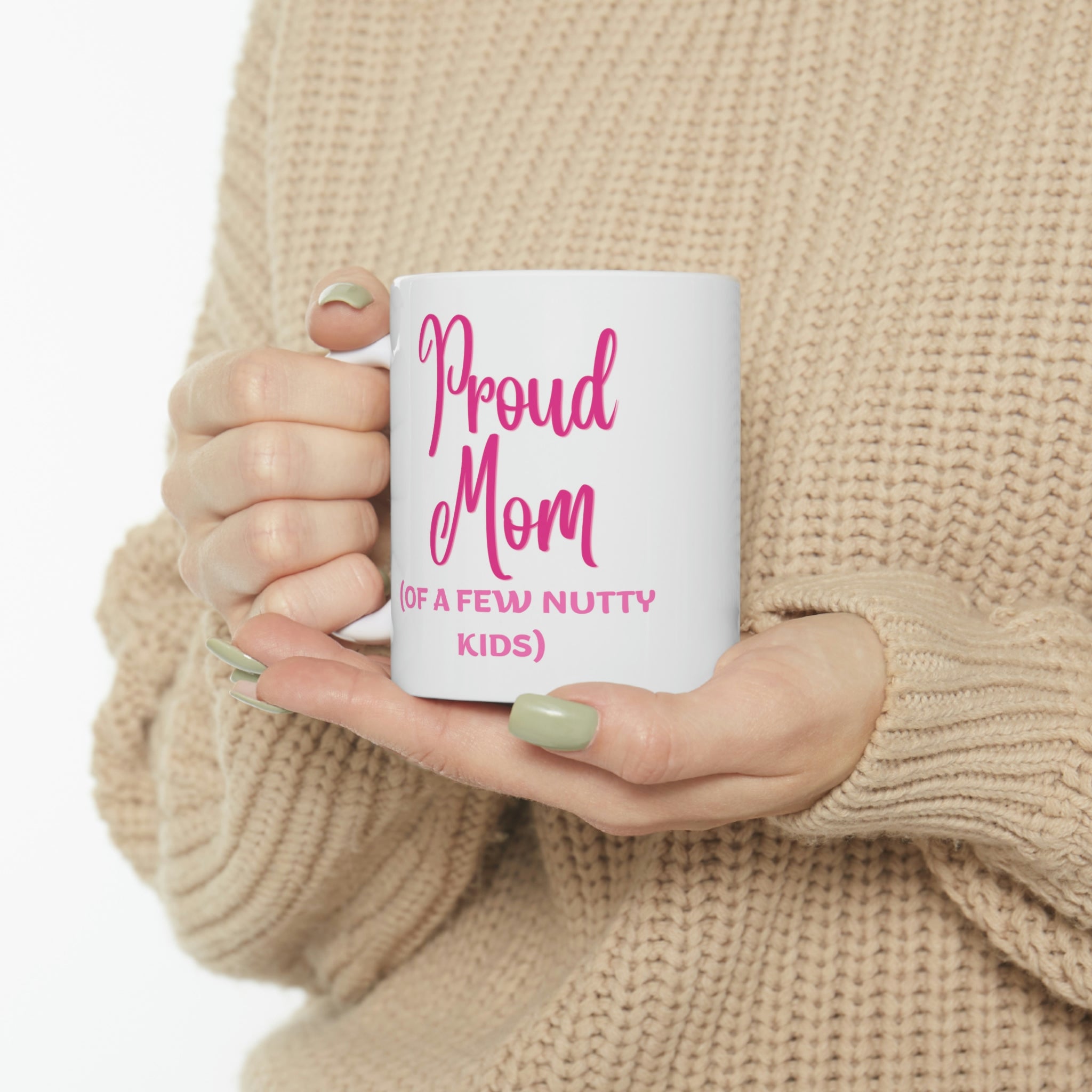 Proud Mom Ceramic Mug 11oz