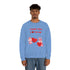 I Ear You Love Me Unisex Heavy Blend™ Crewneck Sweatshirt