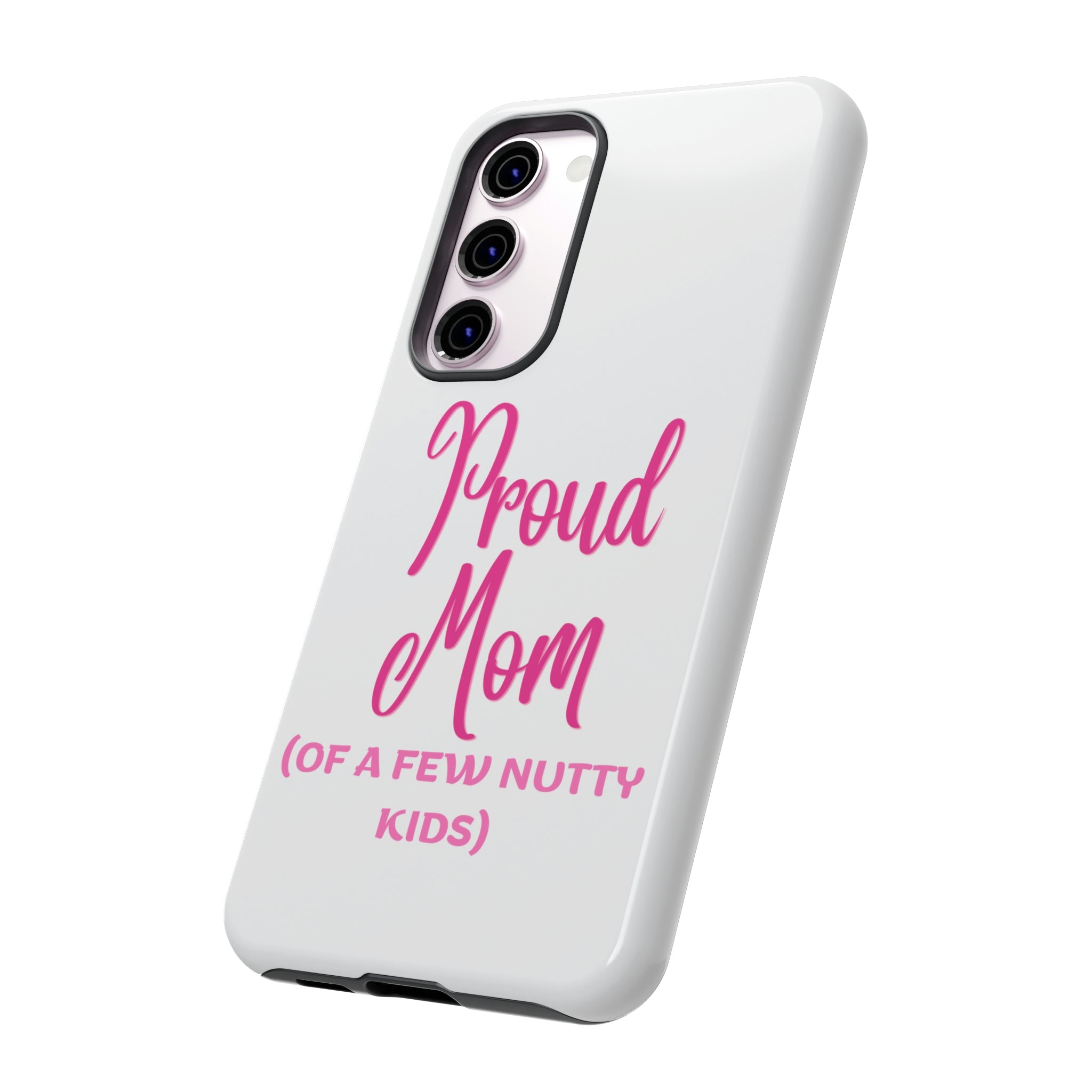Proud Mom Tough Cases