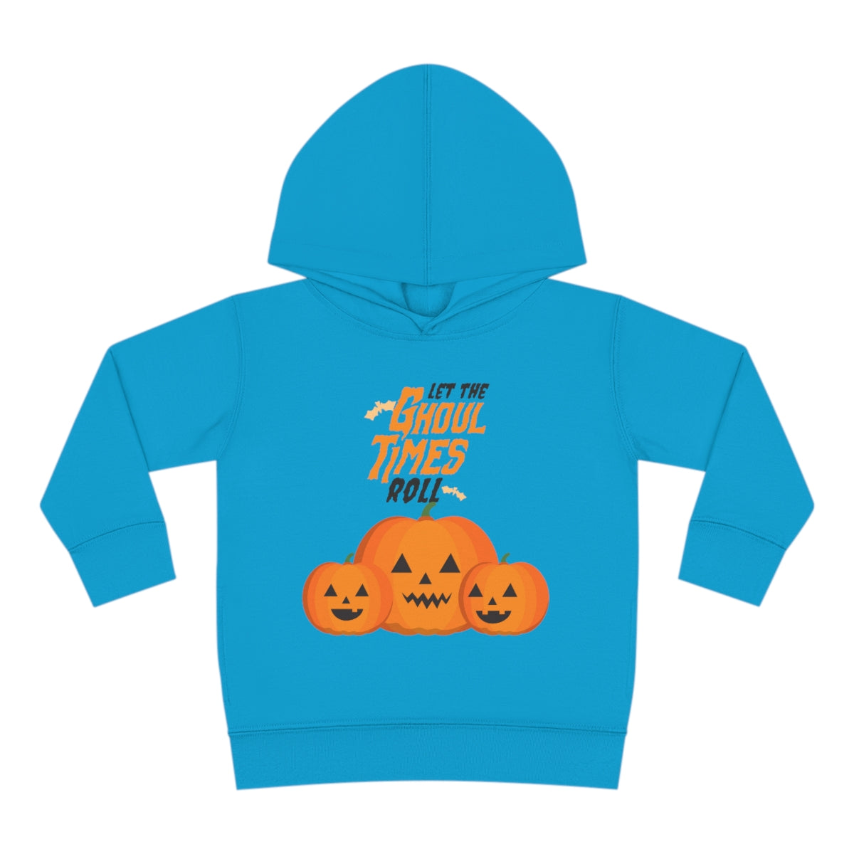 Let The Ghoul Times Roll Toddler Pullover Fleece Hoodie
