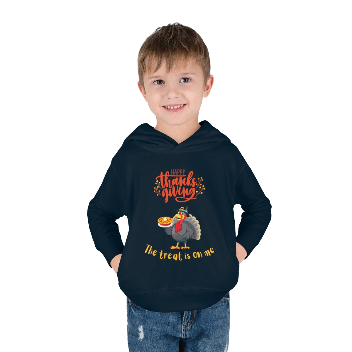 Happy Thanksgiving The Treat Is On Me Toddler Pullover Fleece Hoodie