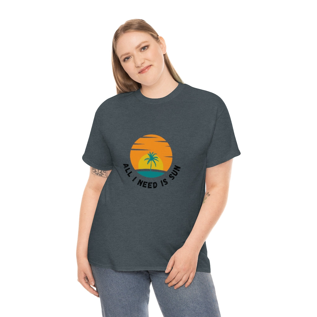 All I Need Is Sun Unisex Heavy Cotton Tee