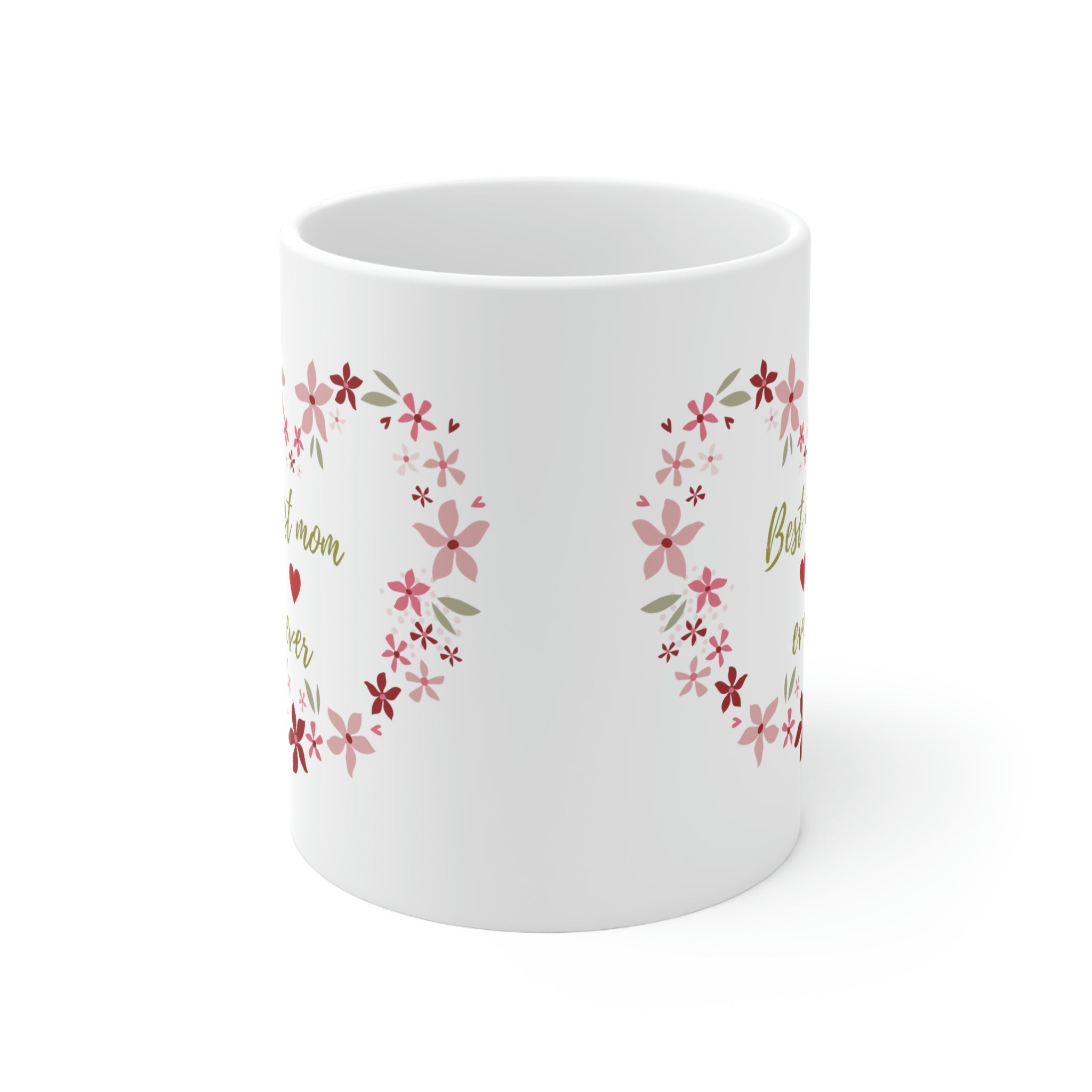 Best Mom Ever Ceramic Mug 11oz