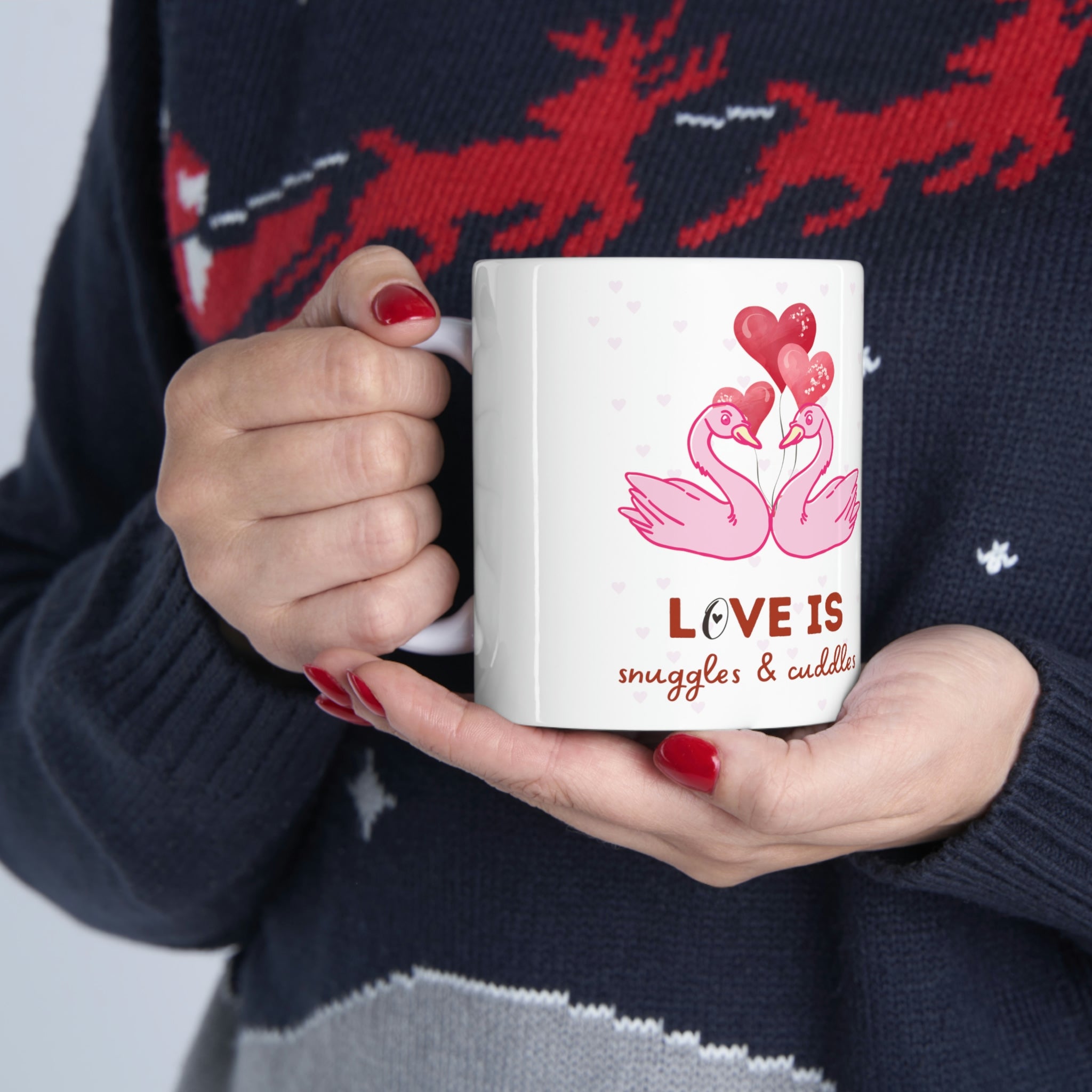 Love Is Snuggles & Cuddles Ceramic Mug 11oz