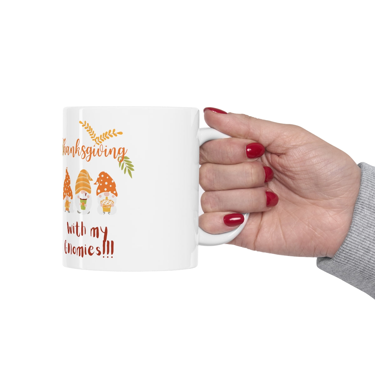 Thanksgiving With My Gnomies Ceramic Mug 11oz