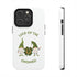 The Luck Of The Gnomies! Tough Phone Cases, Case-Mate