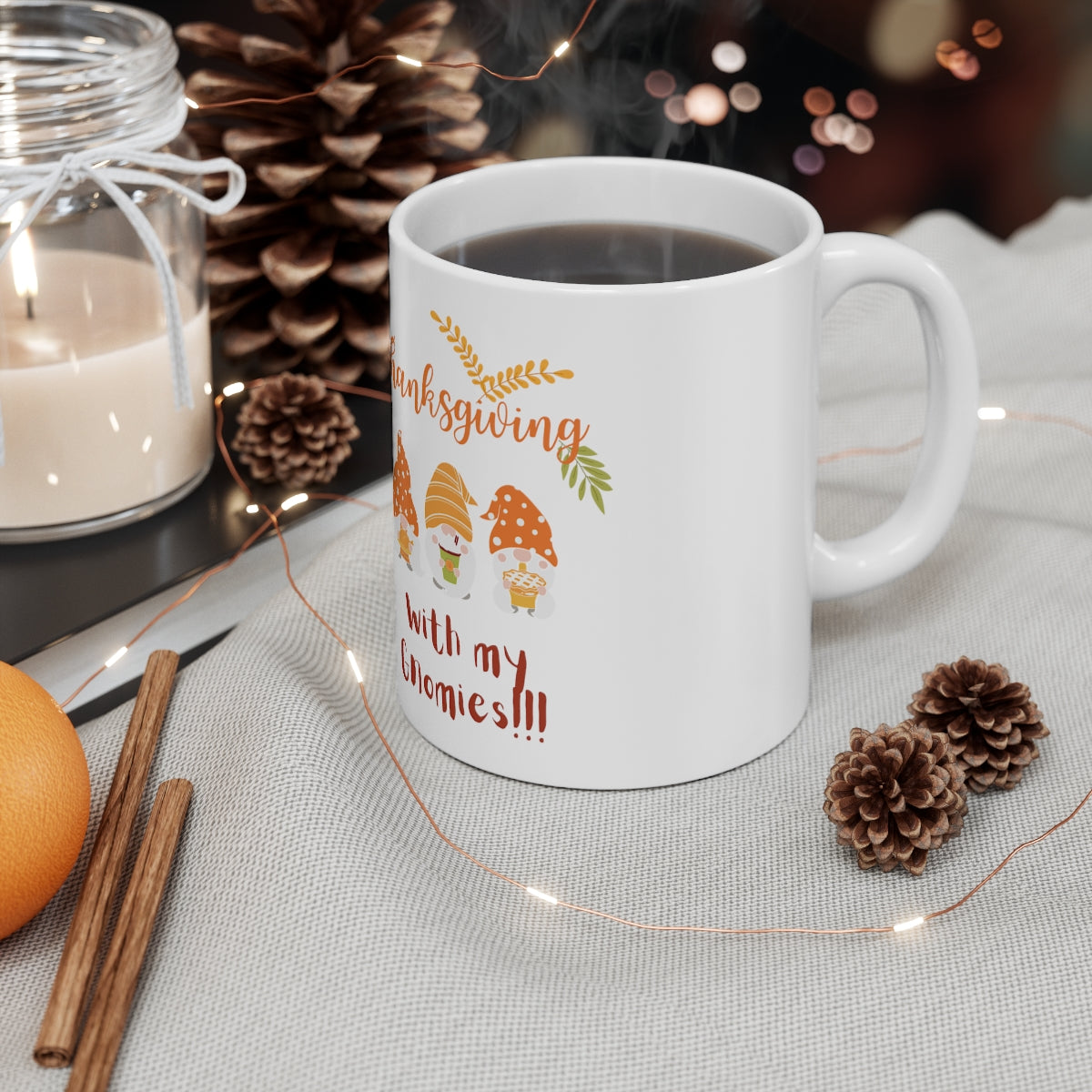 Thanksgiving With My Gnomies Ceramic Mug 11oz