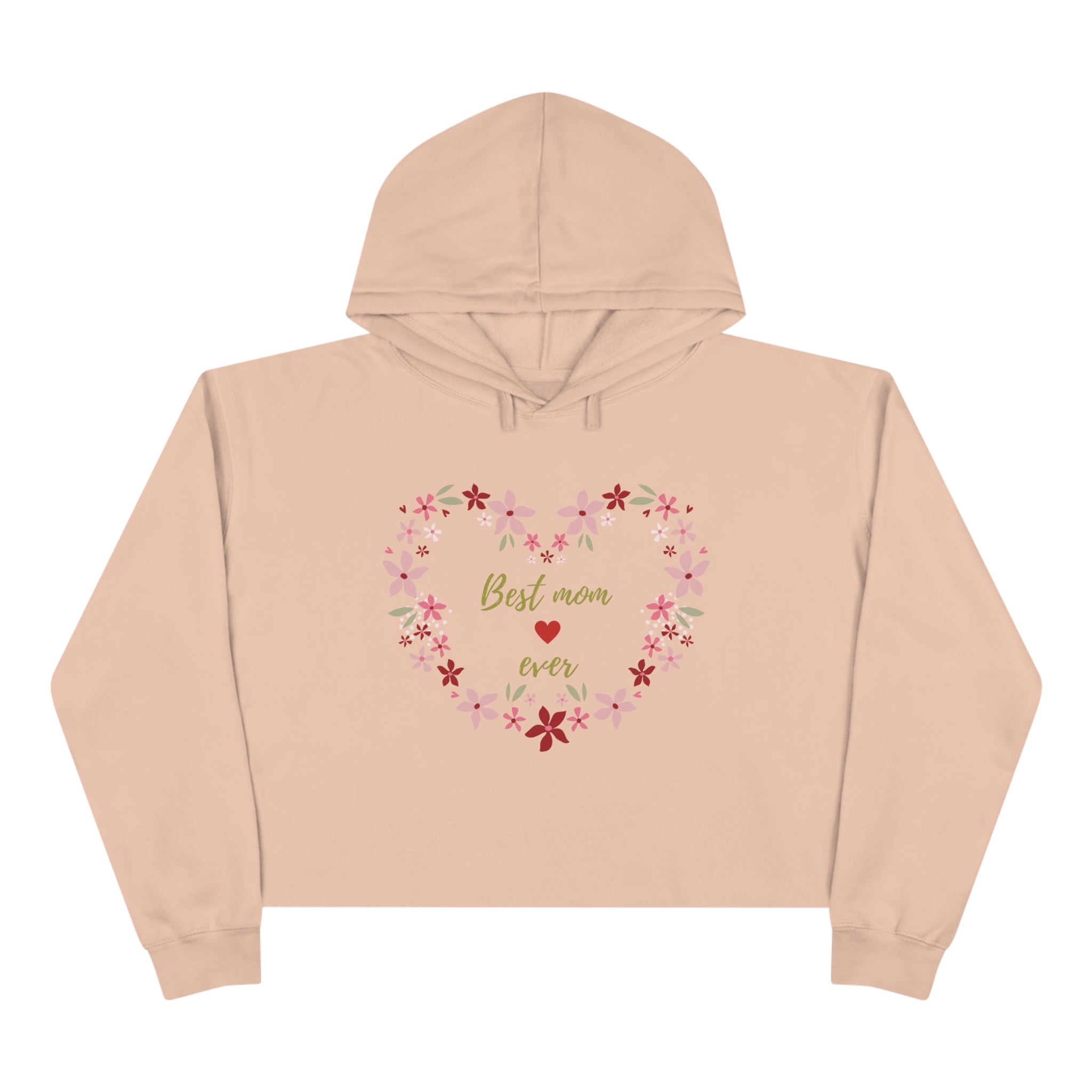 Best Mom Ever Crop Hoodie