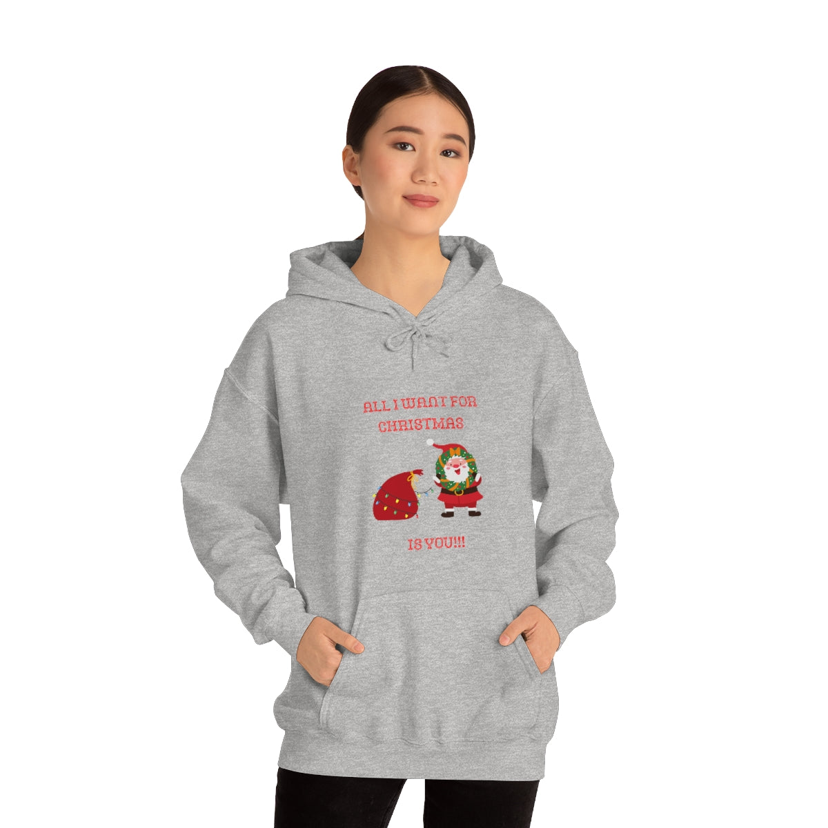 All I Want For Christmas Is You !!!! Unisex Heavy Blend™ Hooded Sweatshirt