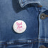 Proud Mom Custom Pin Buttons