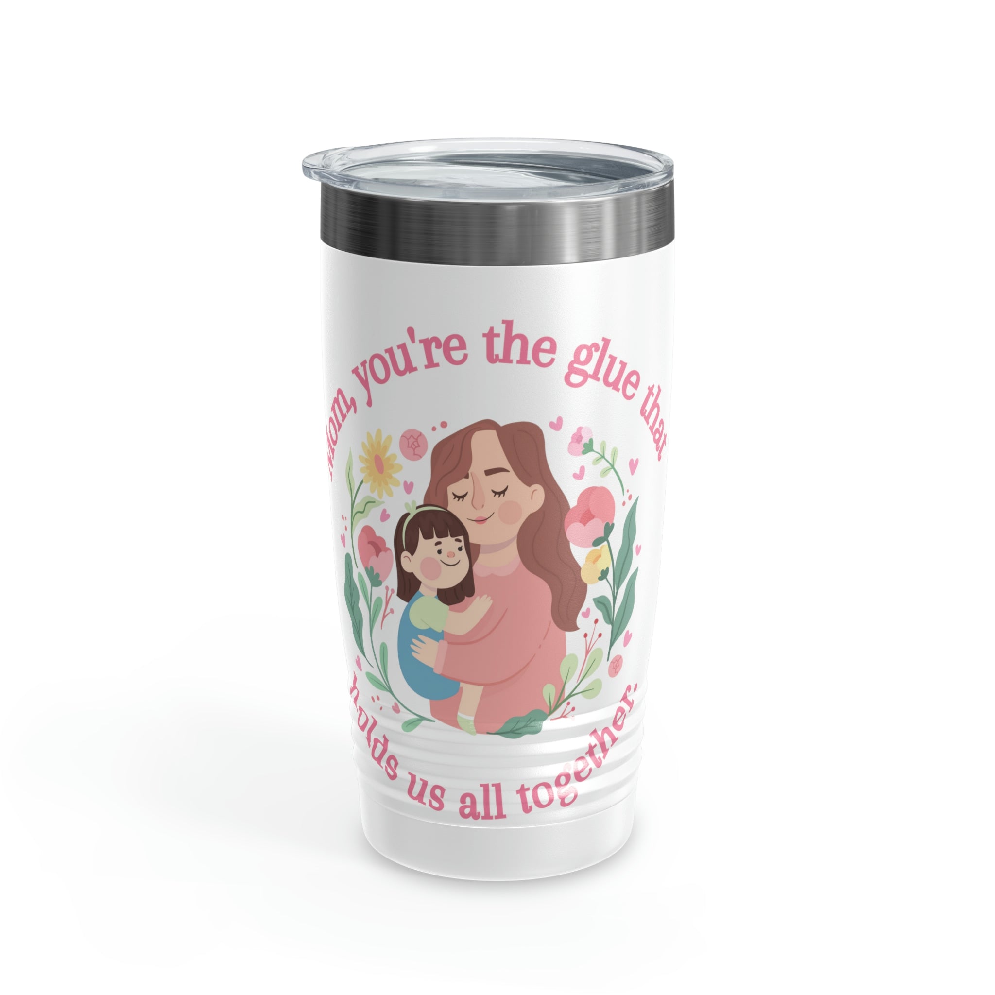 Mom You're The Glue Ringneck Tumbler, 20oz