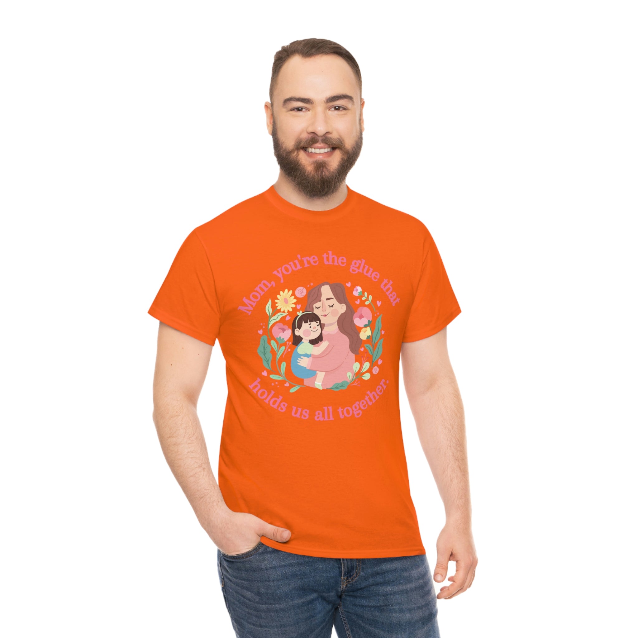 Mom You're The Glue Unisex Heavy Cotton Tee