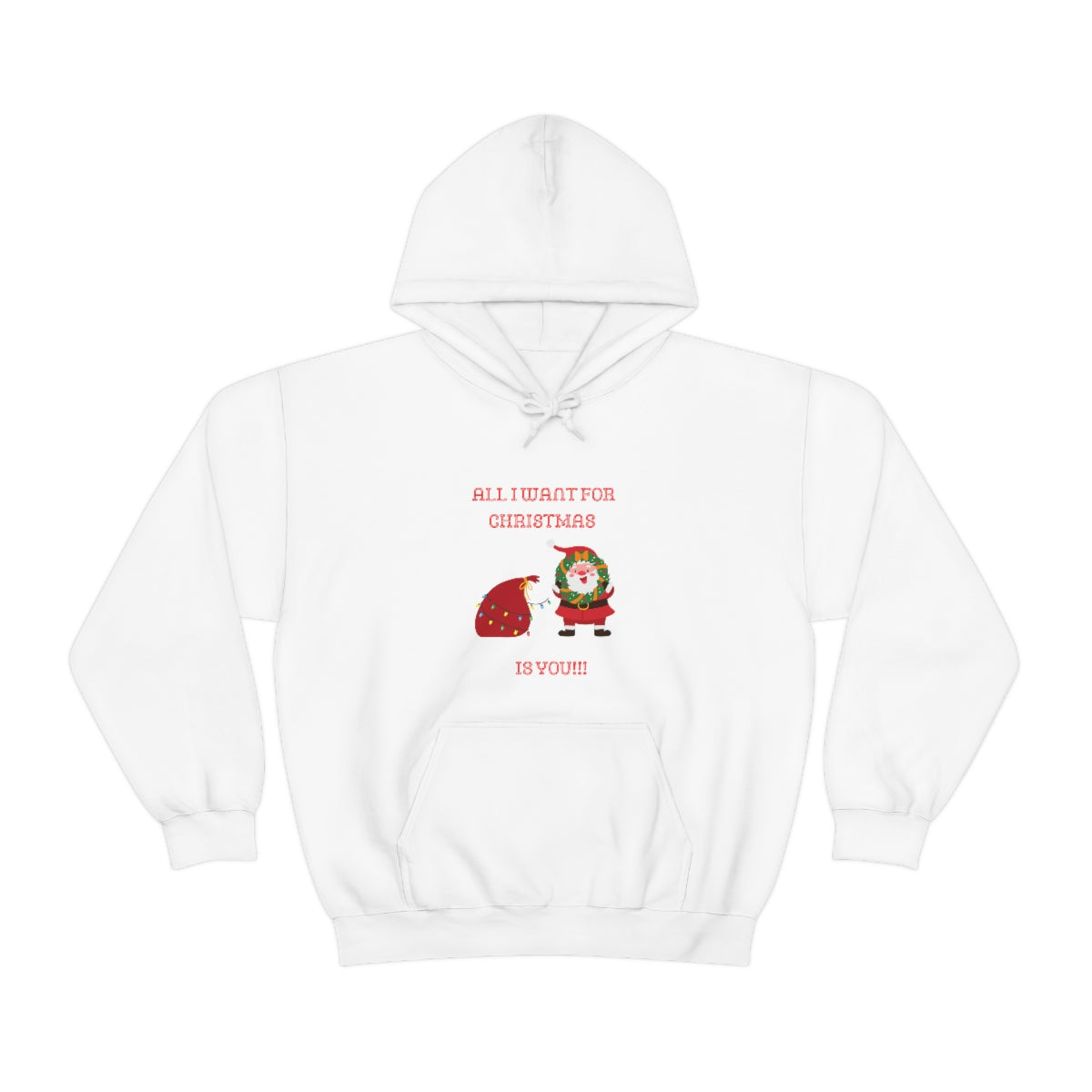 All I Want For Christmas Is You !!!! Unisex Heavy Blend™ Hooded Sweatshirt