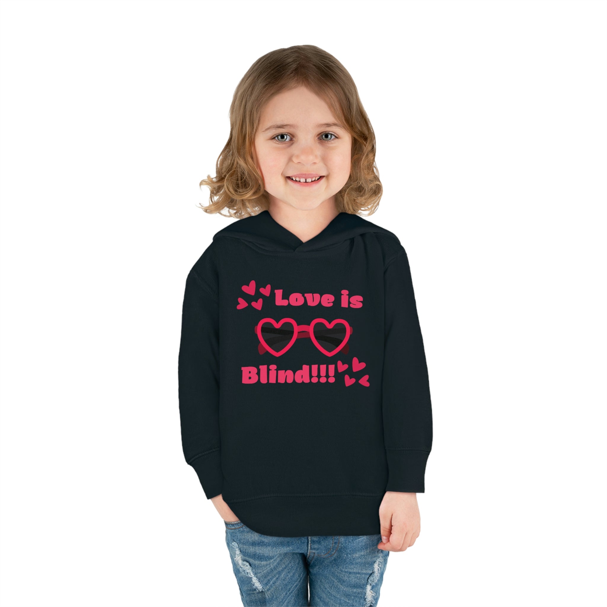 Love Is Blind!!! Toddler Pullover Fleece Hoodie