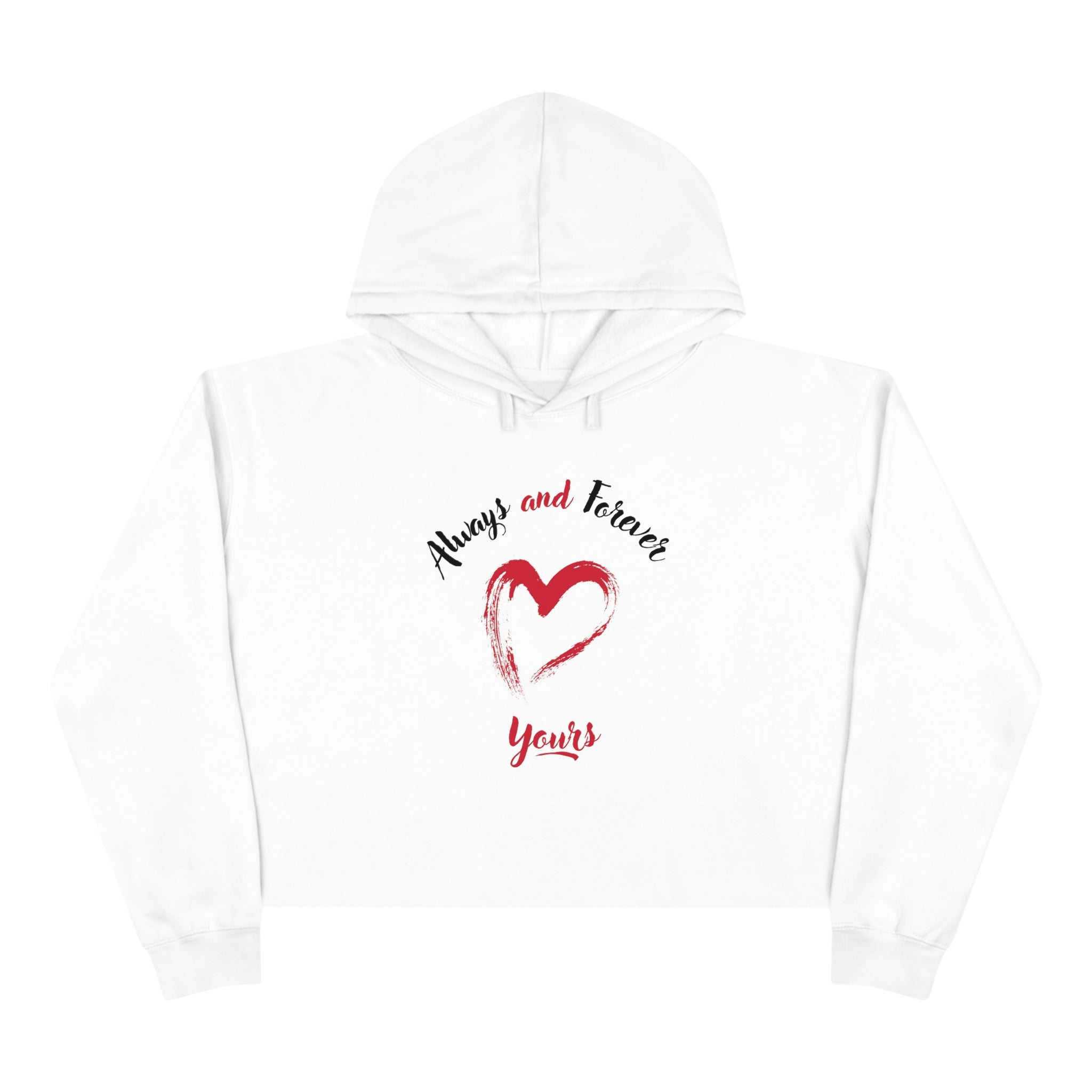 Always And Forever Yours Crop Hoodie