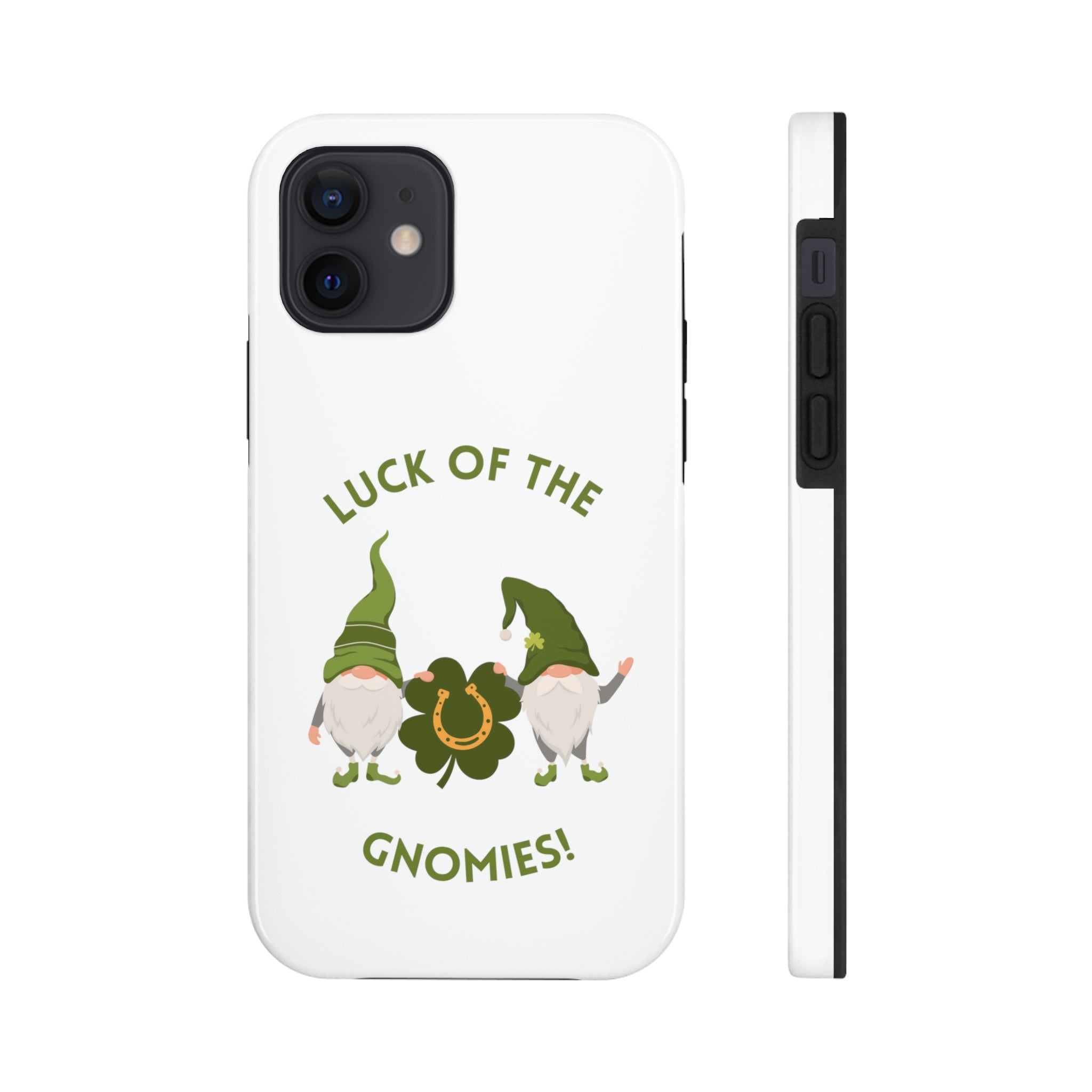 The Luck Of The Gnomies! Tough Phone Cases, Case-Mate