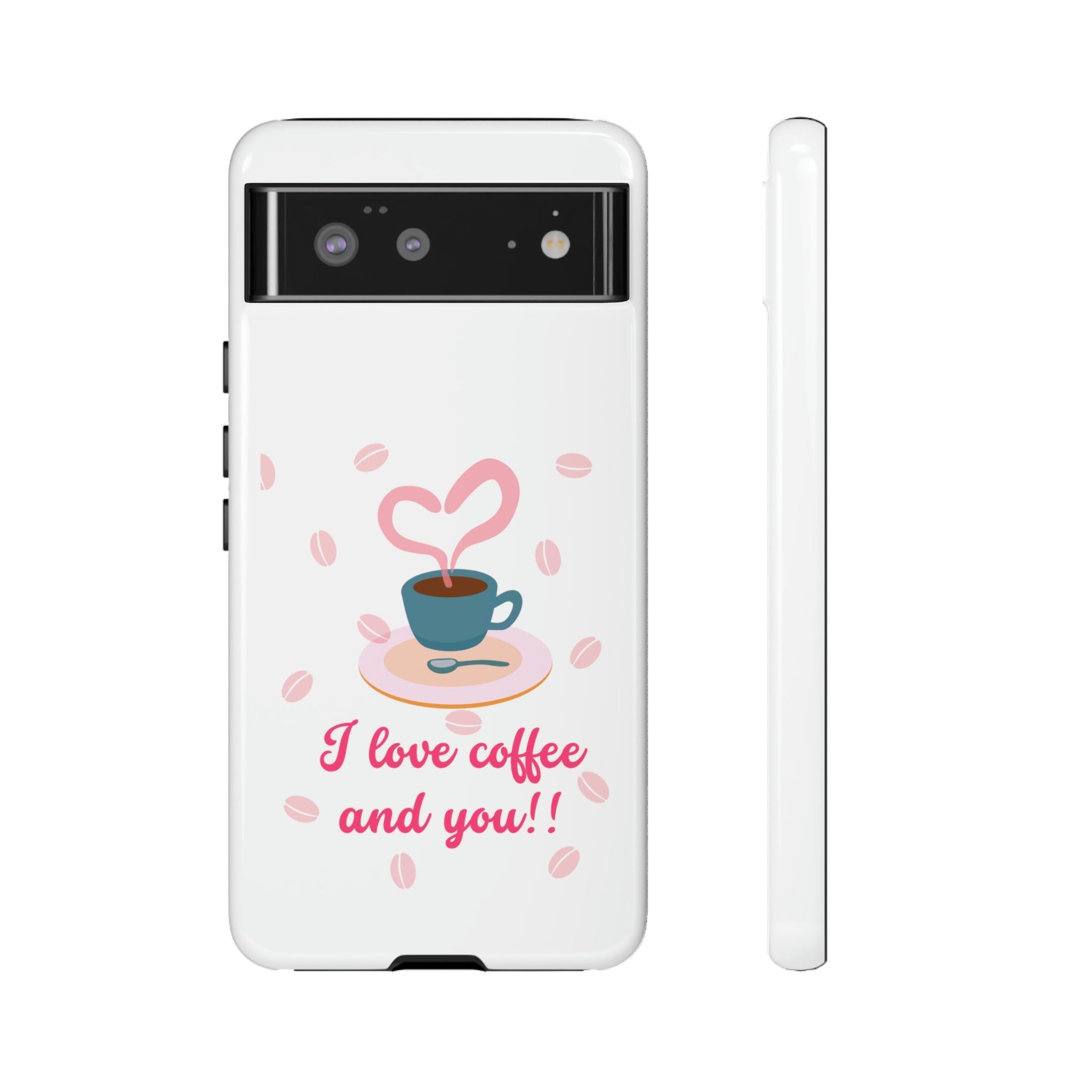 I Love Coffee & You!!Tough Cases