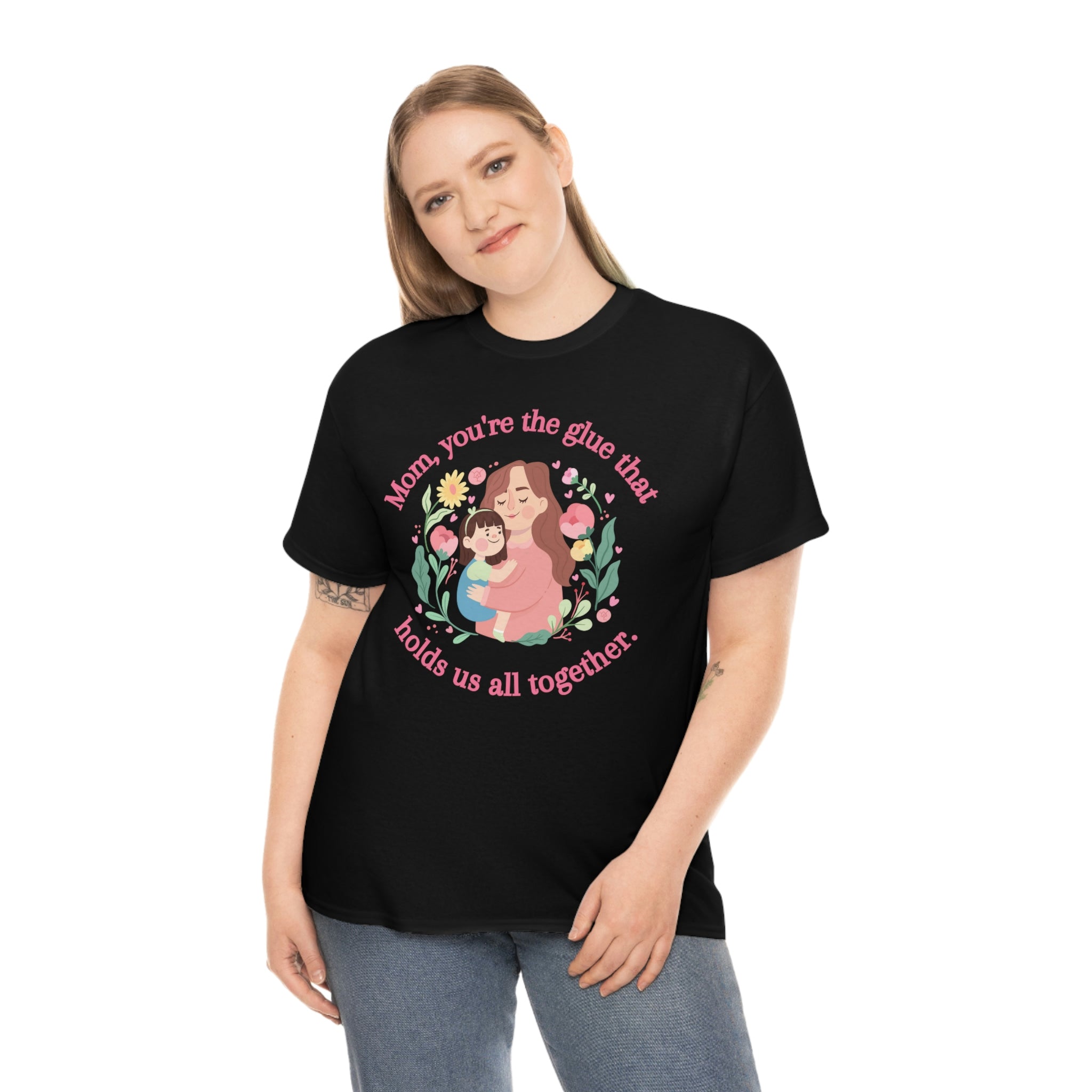 Mom You're The Glue Unisex Heavy Cotton Tee