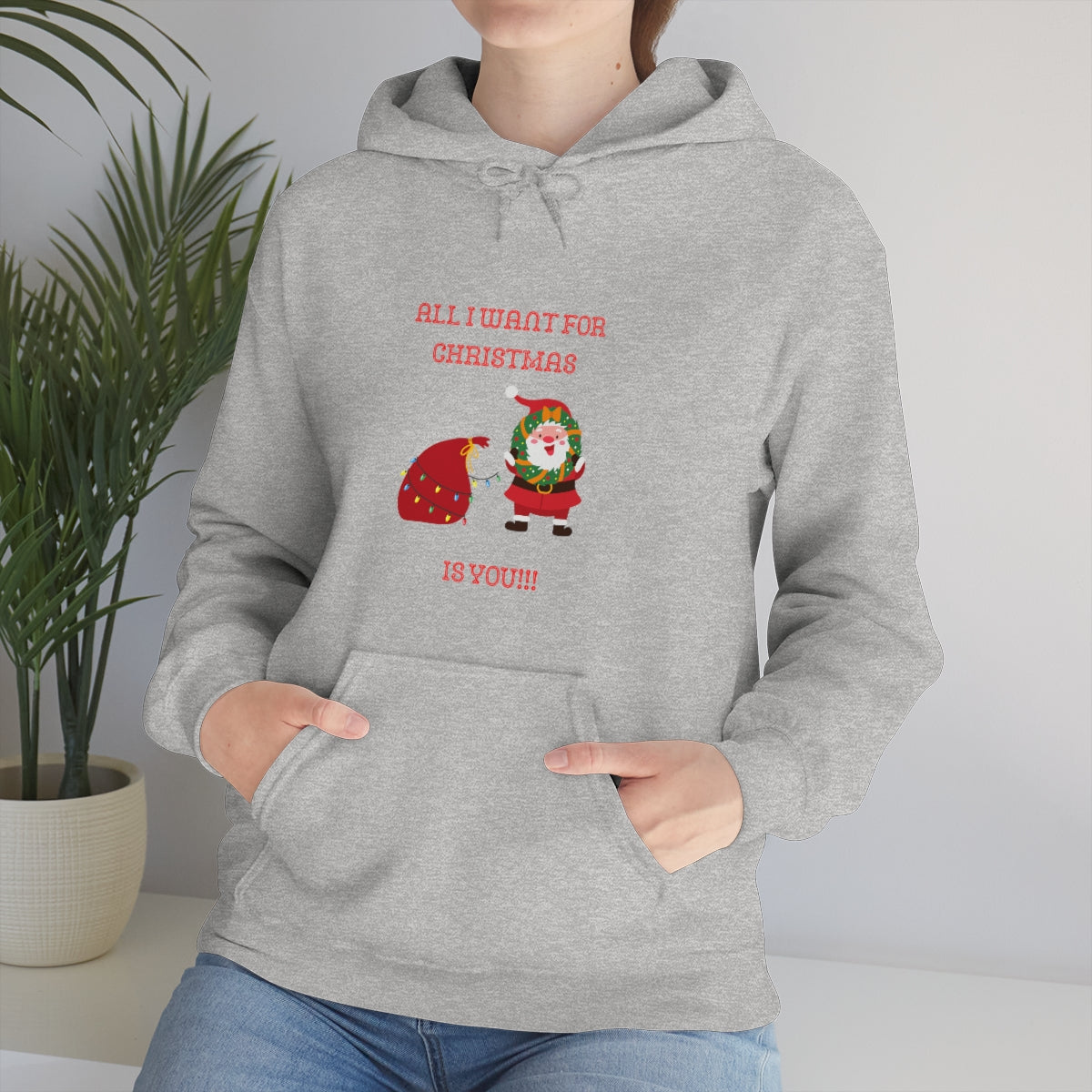 All I Want For Christmas Is You !!!! Unisex Heavy Blend™ Hooded Sweatshirt