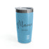 Happy Mama Day Ringneck Tumbler, 20oz