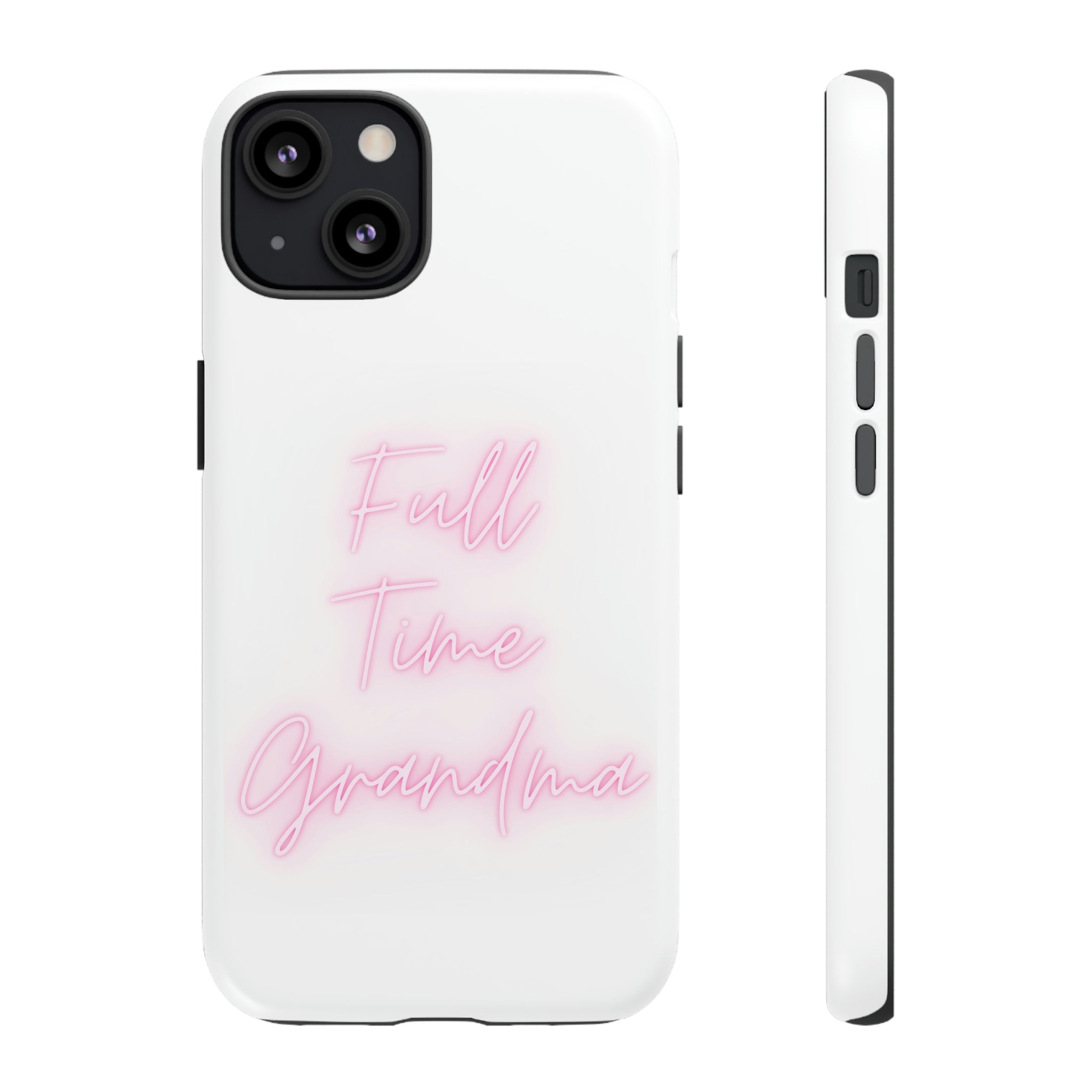 Full Time Grandma Tough Cases