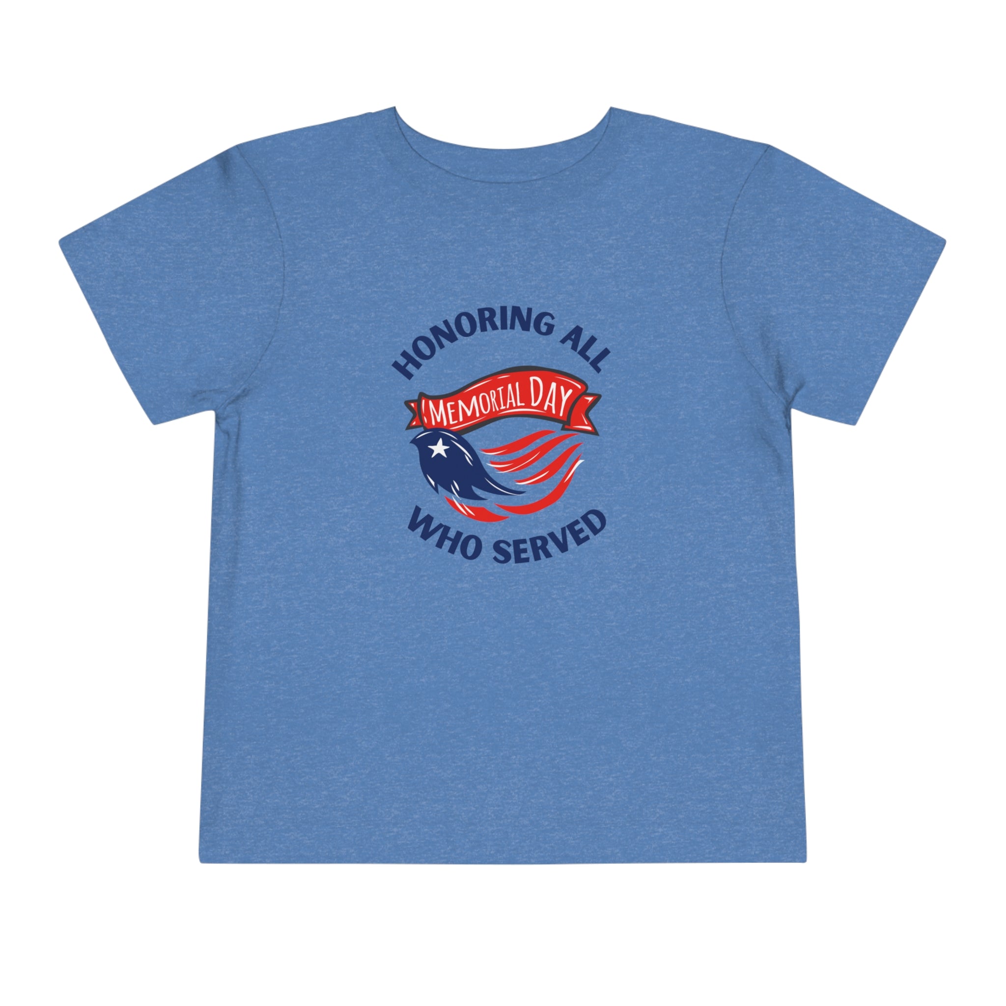 Memorial Day Honoring All Who Served Toddler Short Sleeve Tee