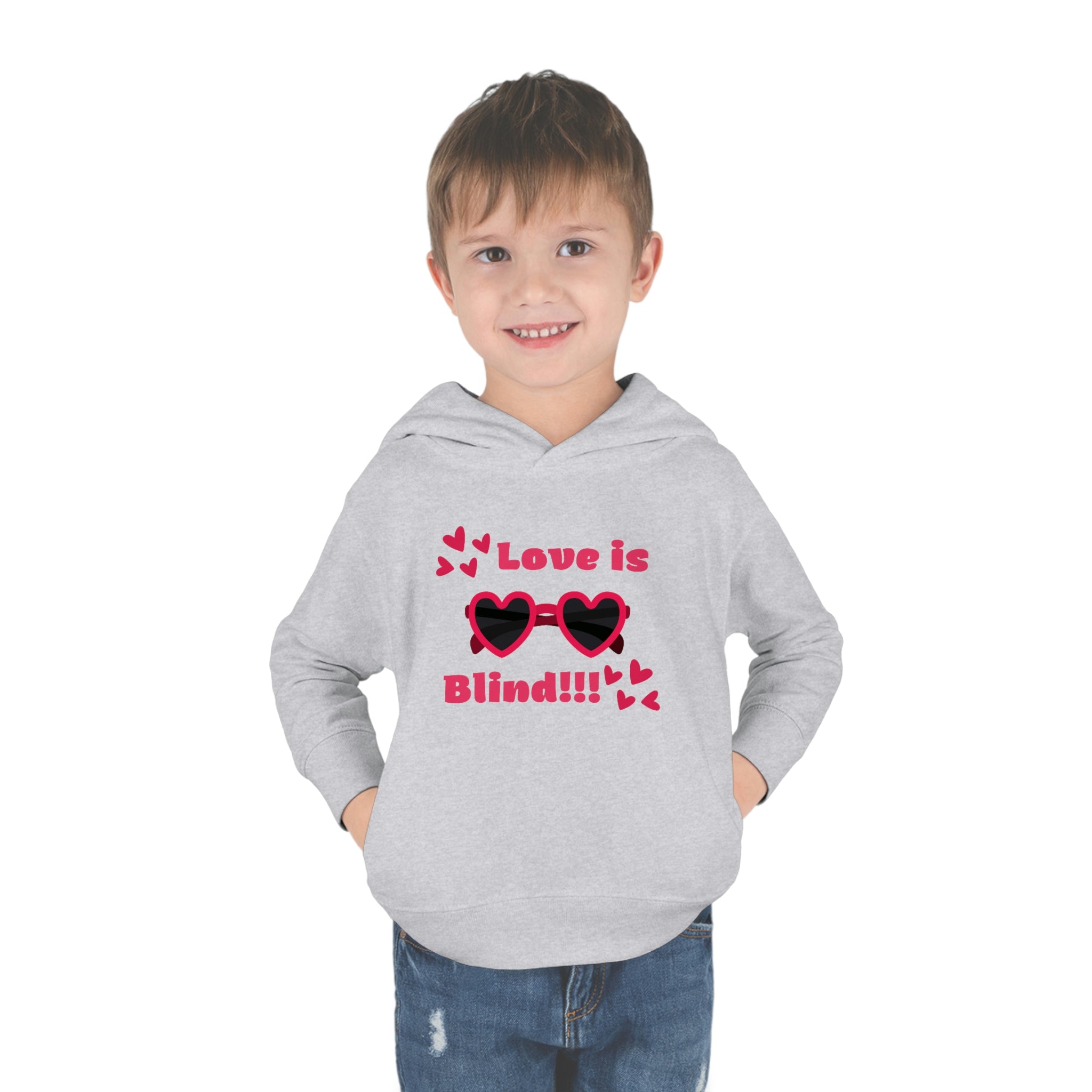 Love Is Blind!!! Toddler Pullover Fleece Hoodie