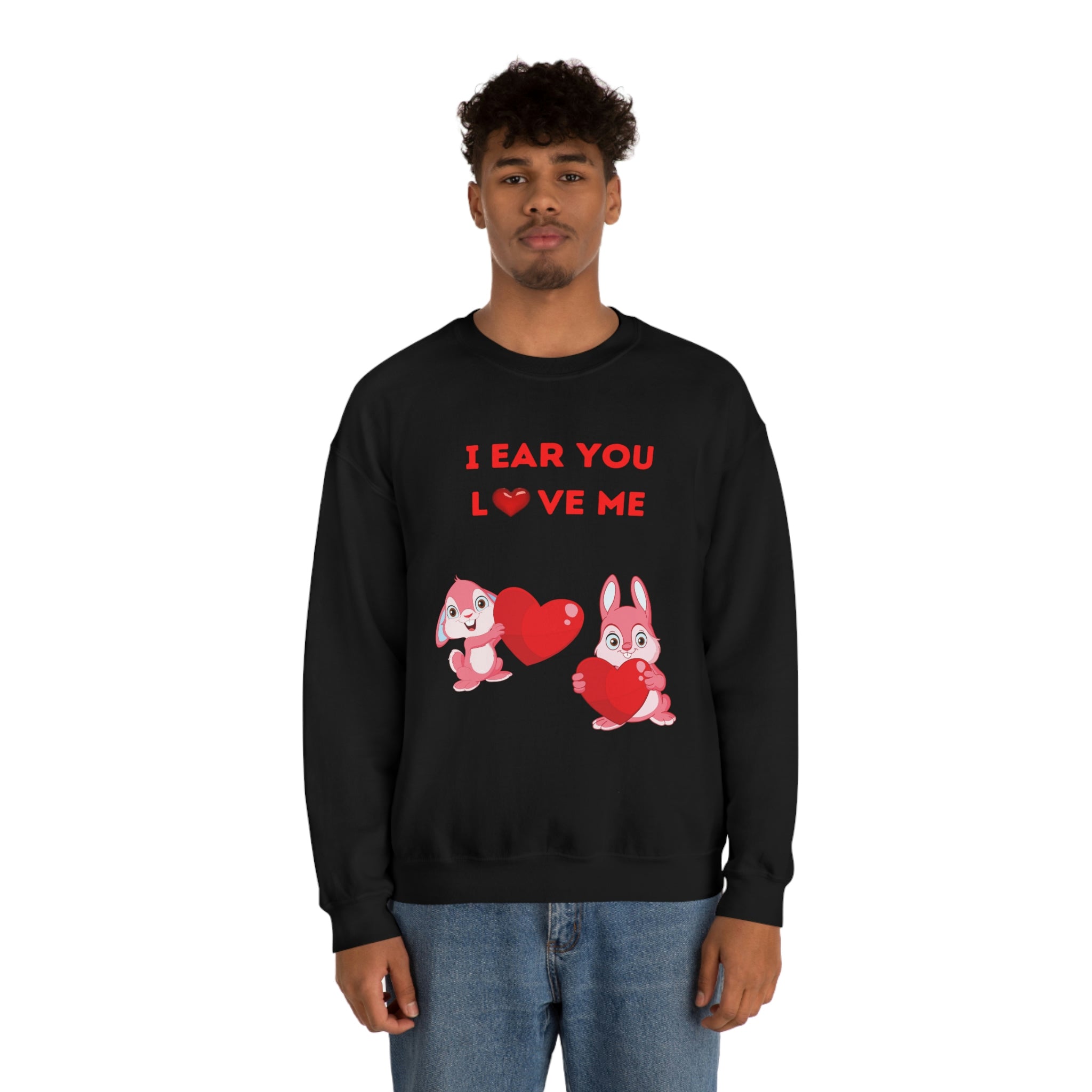 I Ear You Love Me Unisex Heavy Blend™ Crewneck Sweatshirt