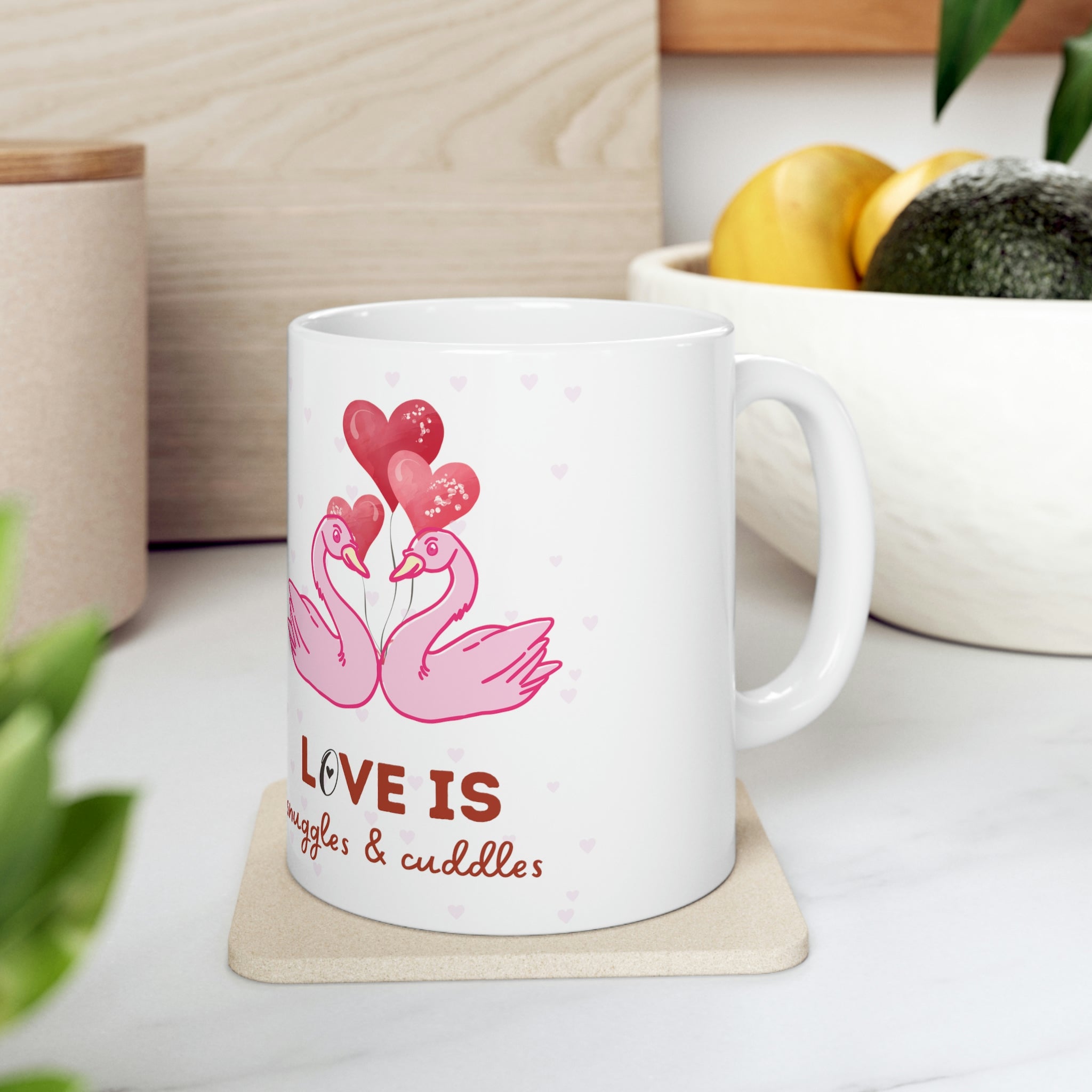 Love Is Snuggles & Cuddles Ceramic Mug 11oz