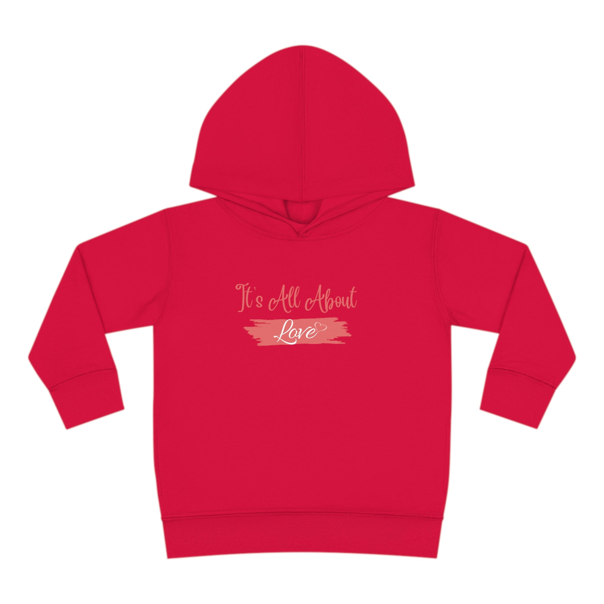 It's All About Love Toddler Pullover Fleece Hoodie