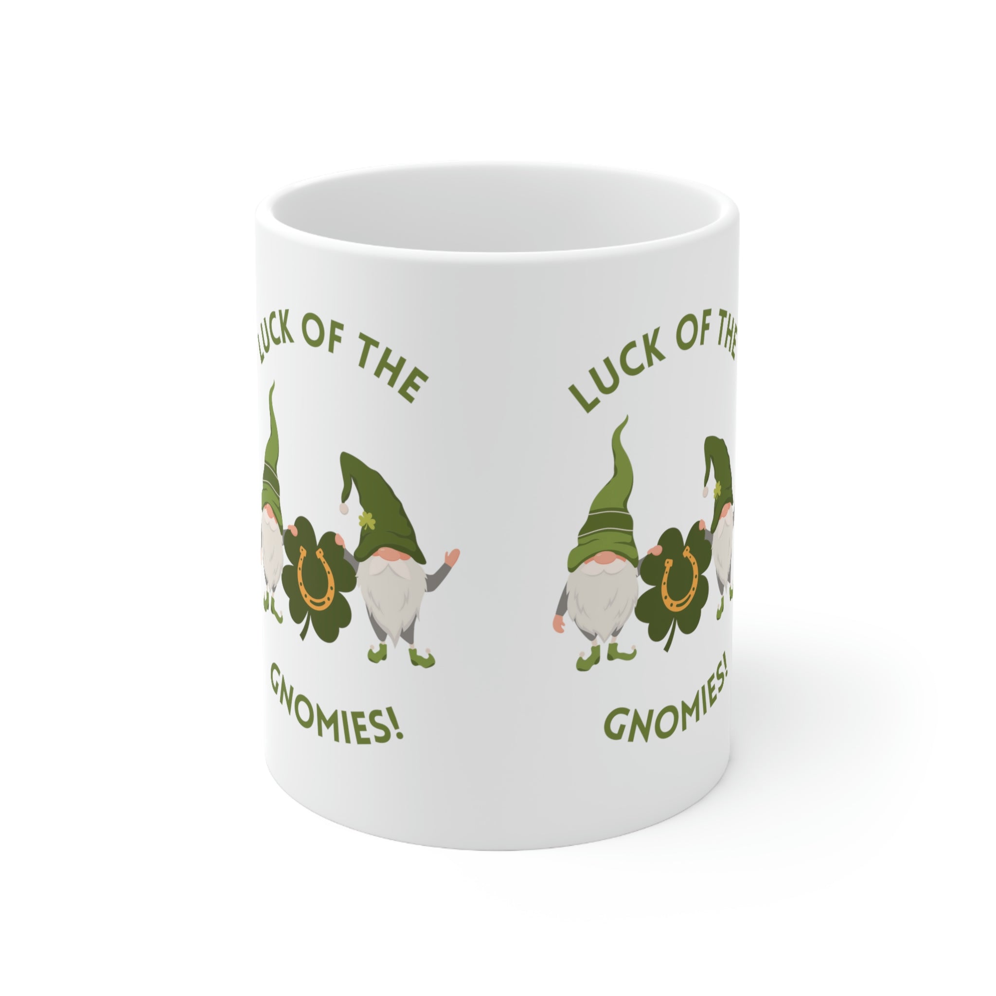 The Luck Of The Gnomies! Ceramic Mug 11oz