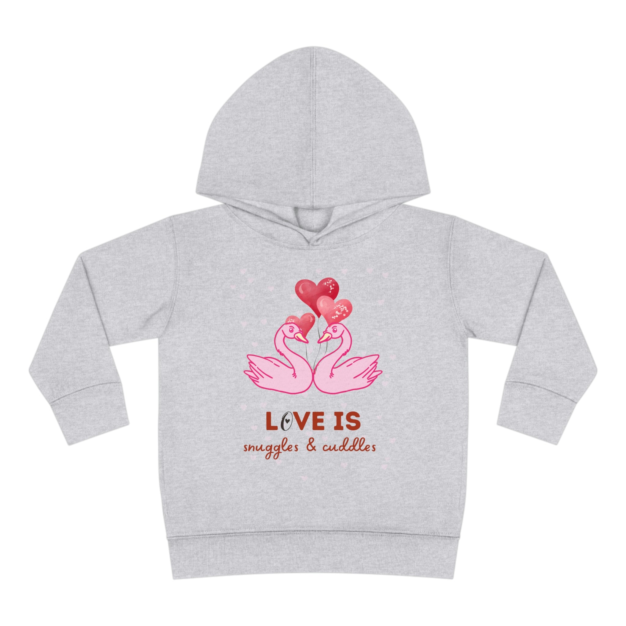 Love Is Snuggle & Cuddles Toddler Pullover Fleece Hoodie