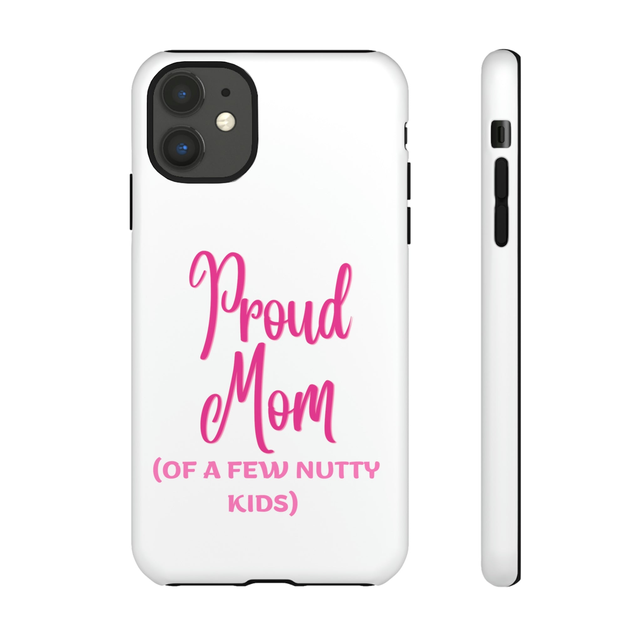 Proud Mom Tough Cases