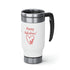 Happy Valentine's Love! Stainless Steel Travel Mug with Handle, 14oz