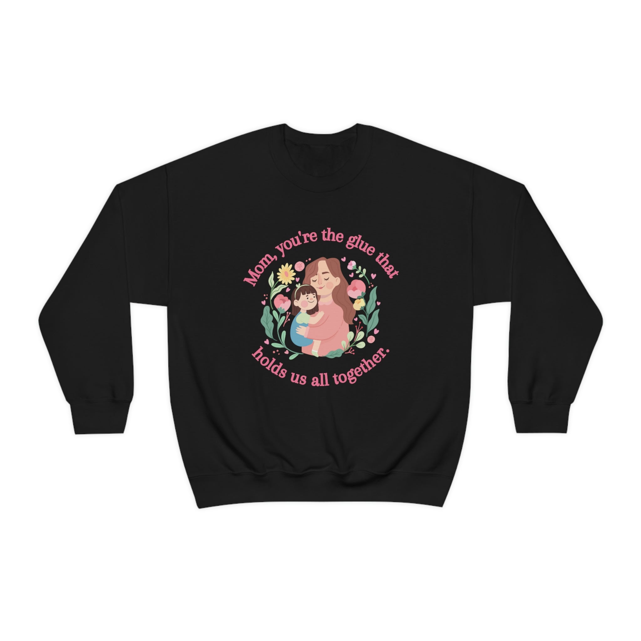 Mom You're The Glue Unisex Heavy Blend™ Crewneck Sweatshirt