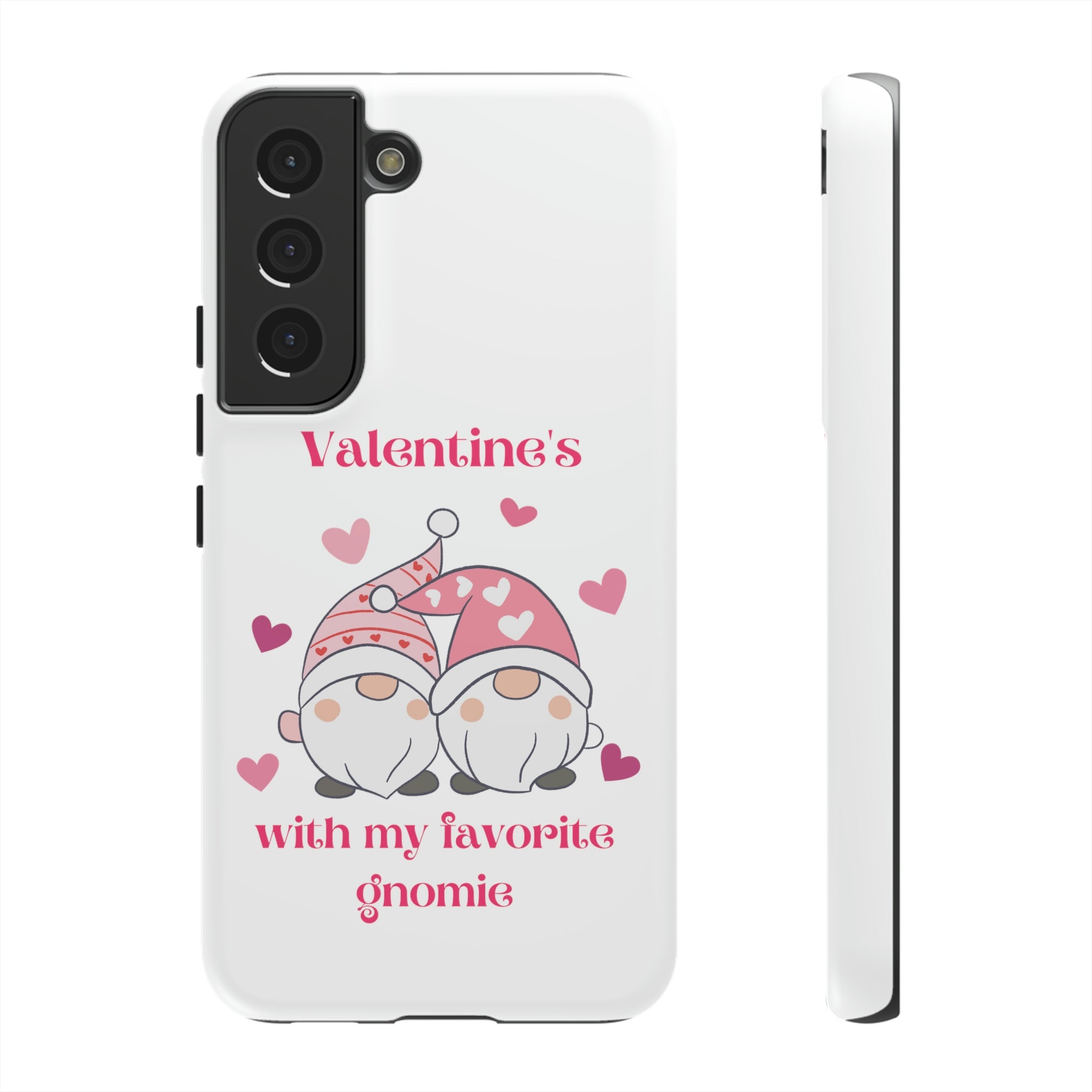Valentine's With My Favorite Gnomie Tough Cases