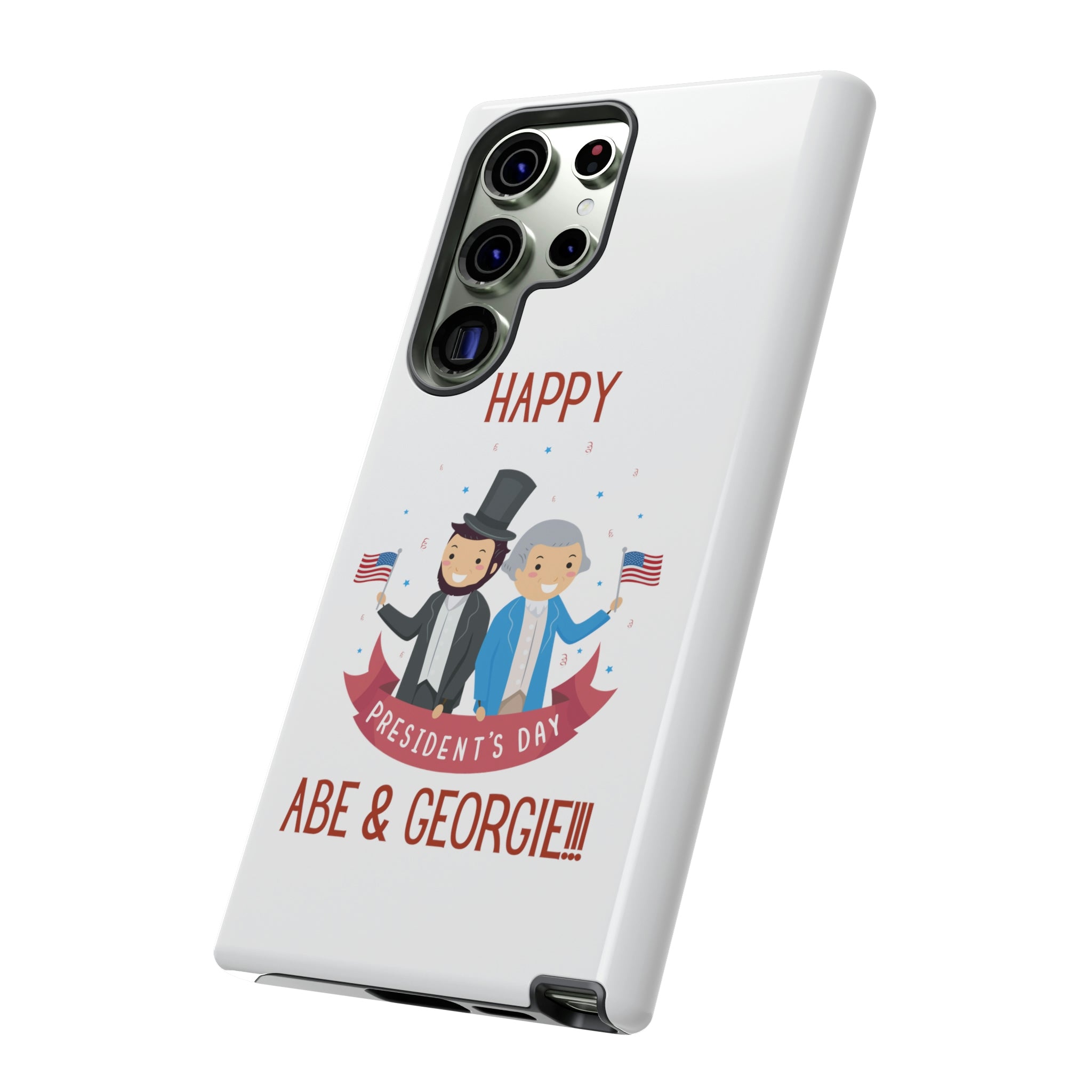 Happy President's Day Abe & Georgie!!! Tough Cases