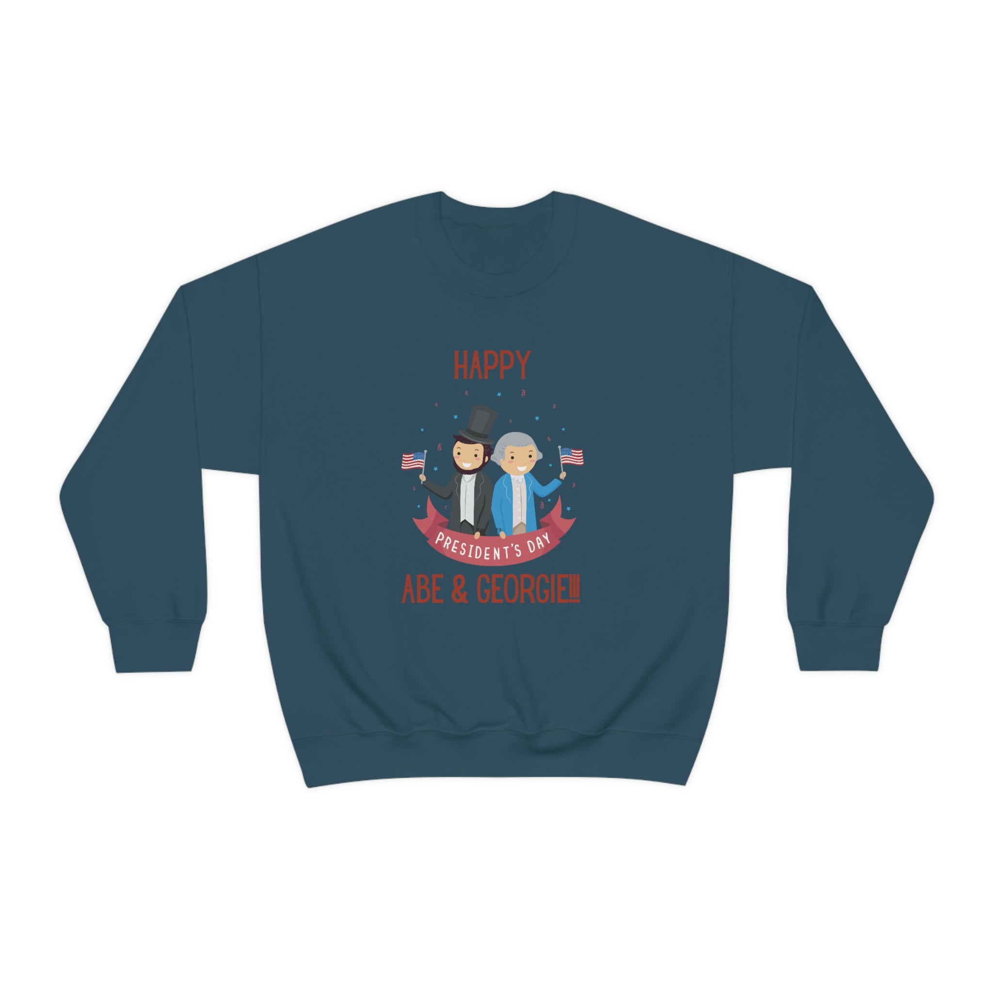 Happy President's Day Abe & Georgie!!! Unisex Heavy Blend™ Crewneck Sweatshirt