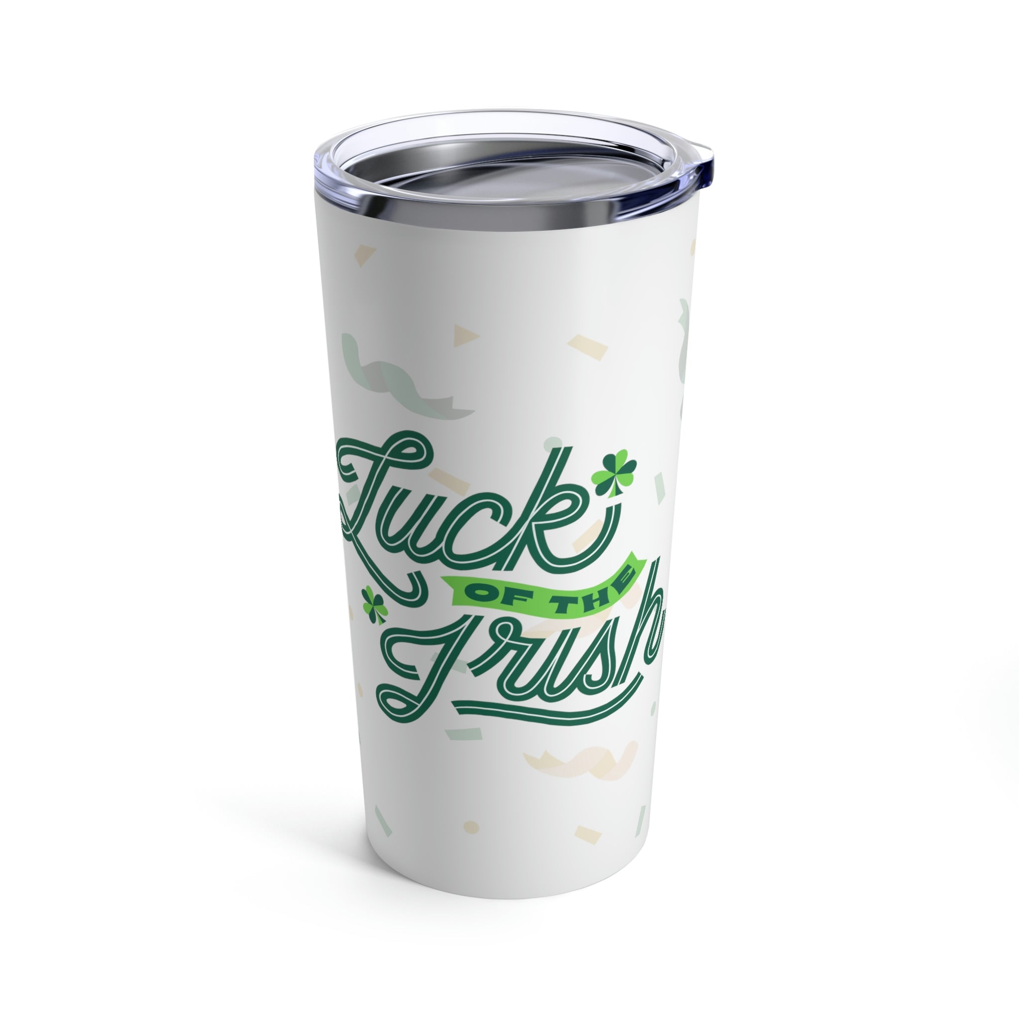 Luck Of The Irish Tumbler 20oz