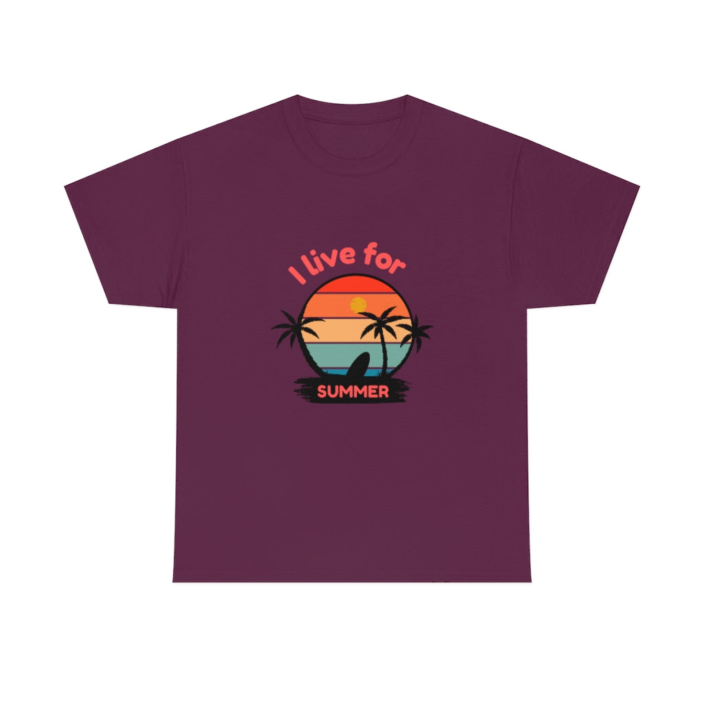 I Live For Summer Unisex Heavy Cotton Tee