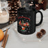 Santa Claus Is Coming To Town11oz Black Mug