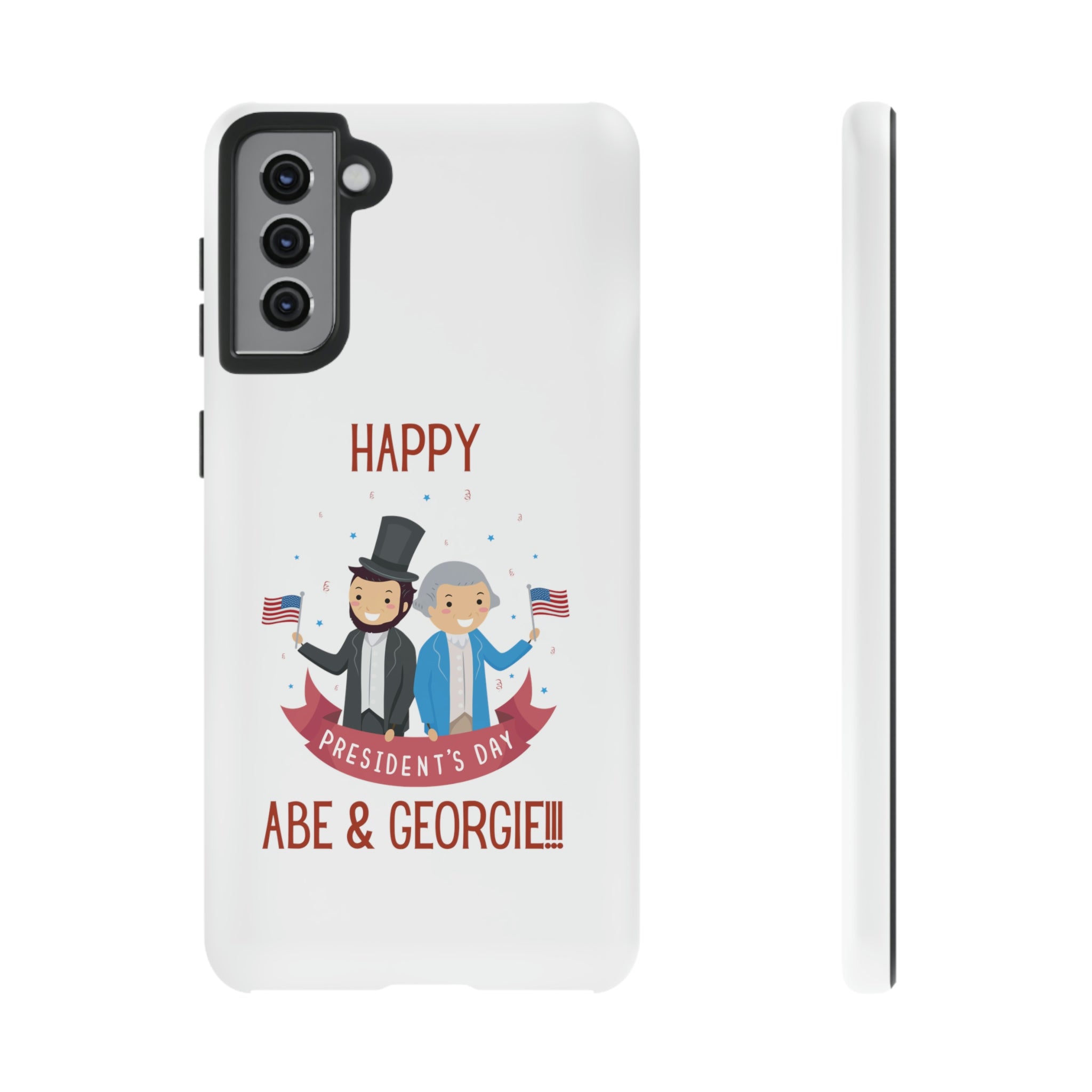Happy President's Day Abe & Georgie!!! Tough Cases