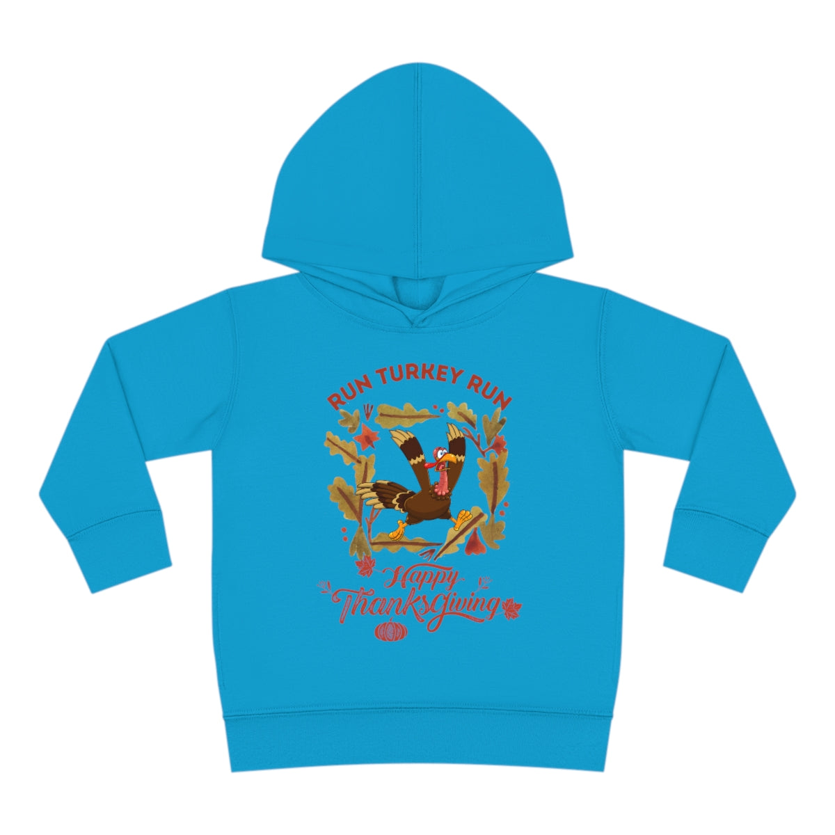 Run Turkey Run Toddler Pullover Fleece Hoodie