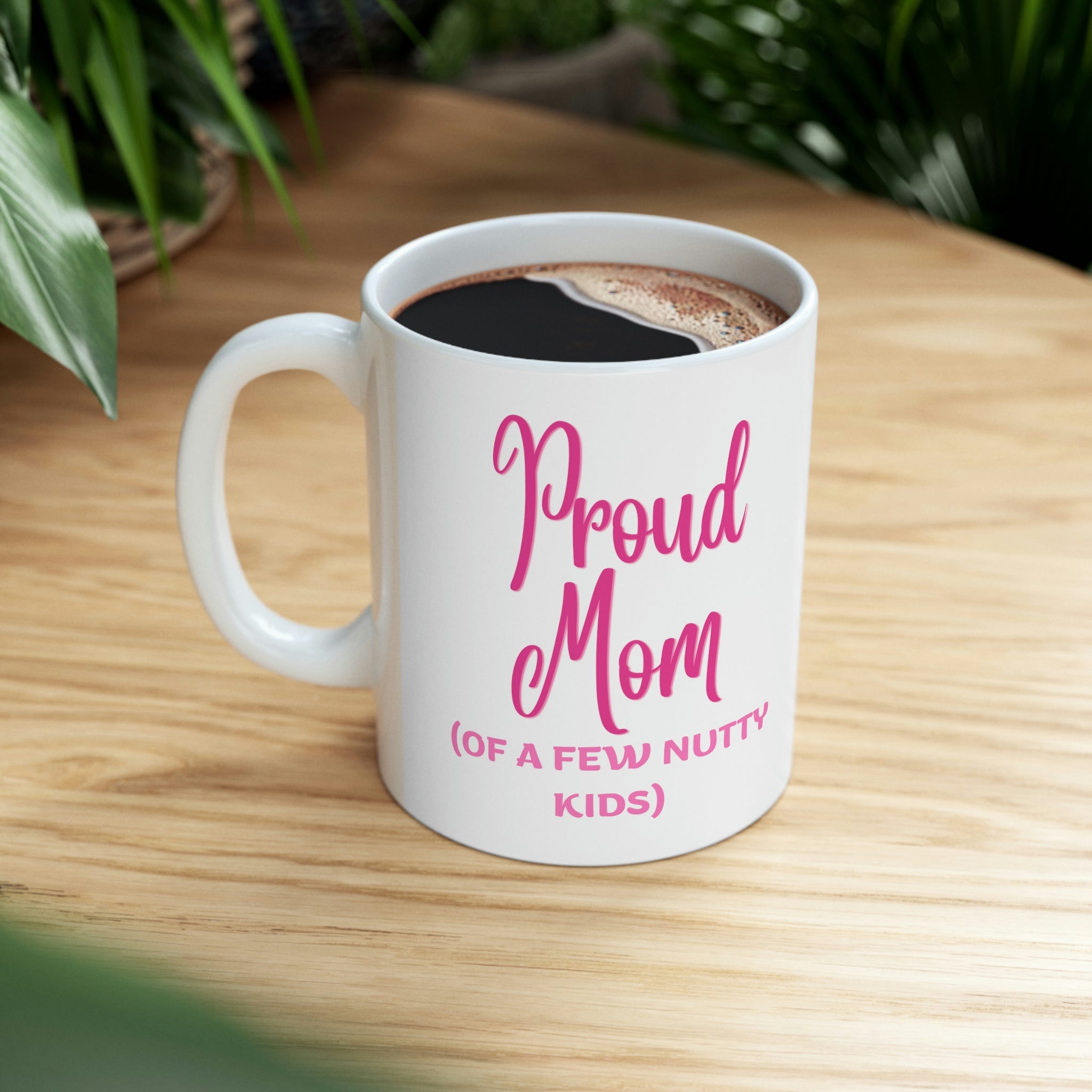 Proud Mom Ceramic Mug 11oz