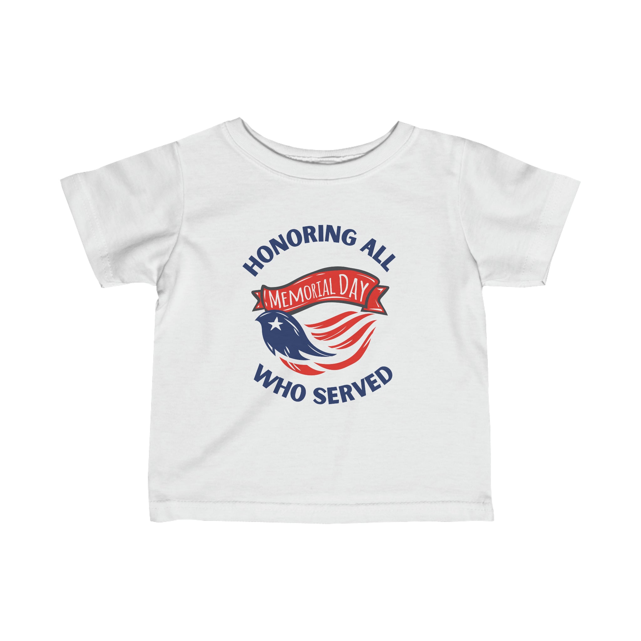 Memorial Day Honoring All Who Served Infant Fine Jersey Tee