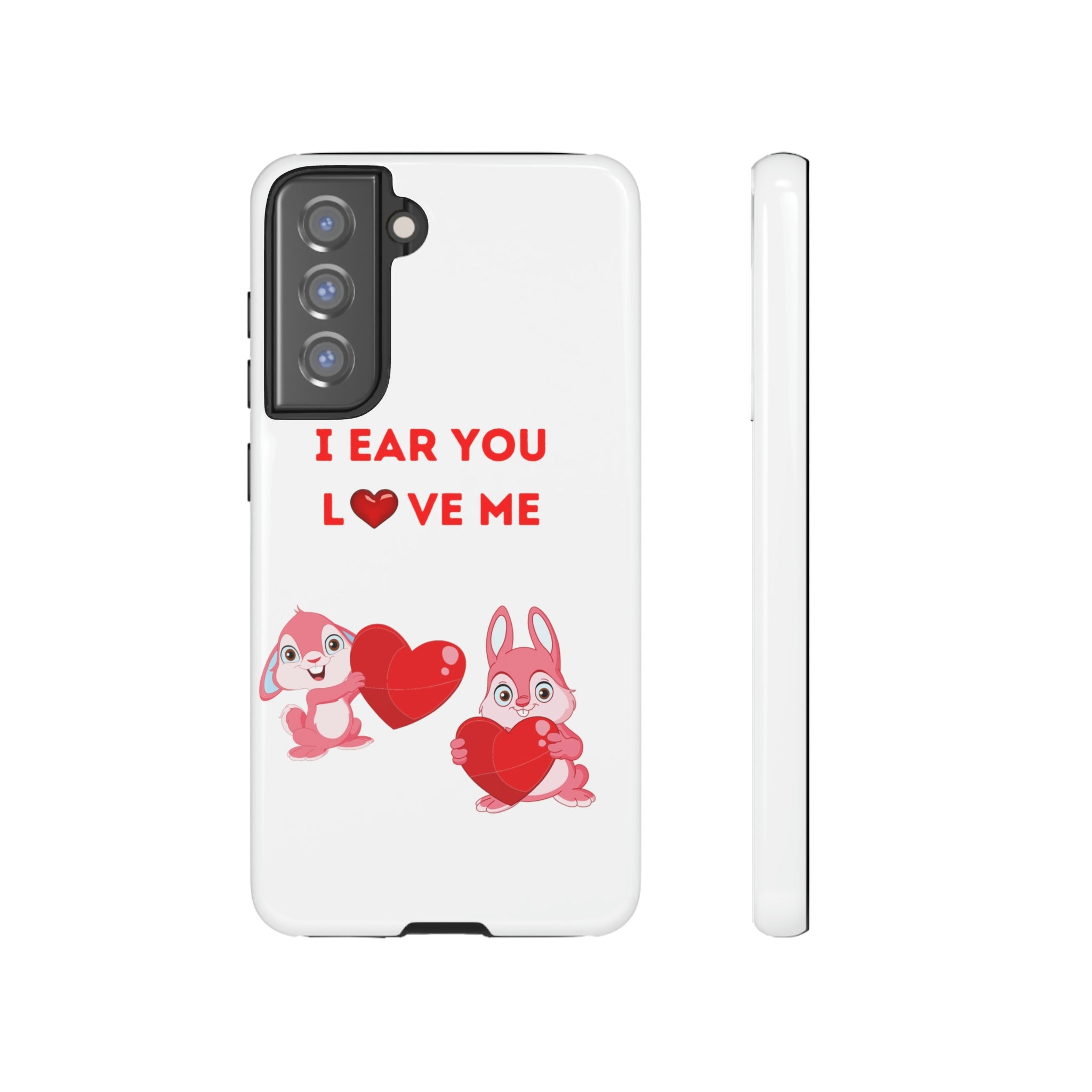 I Ear You Love Me Tough Cases